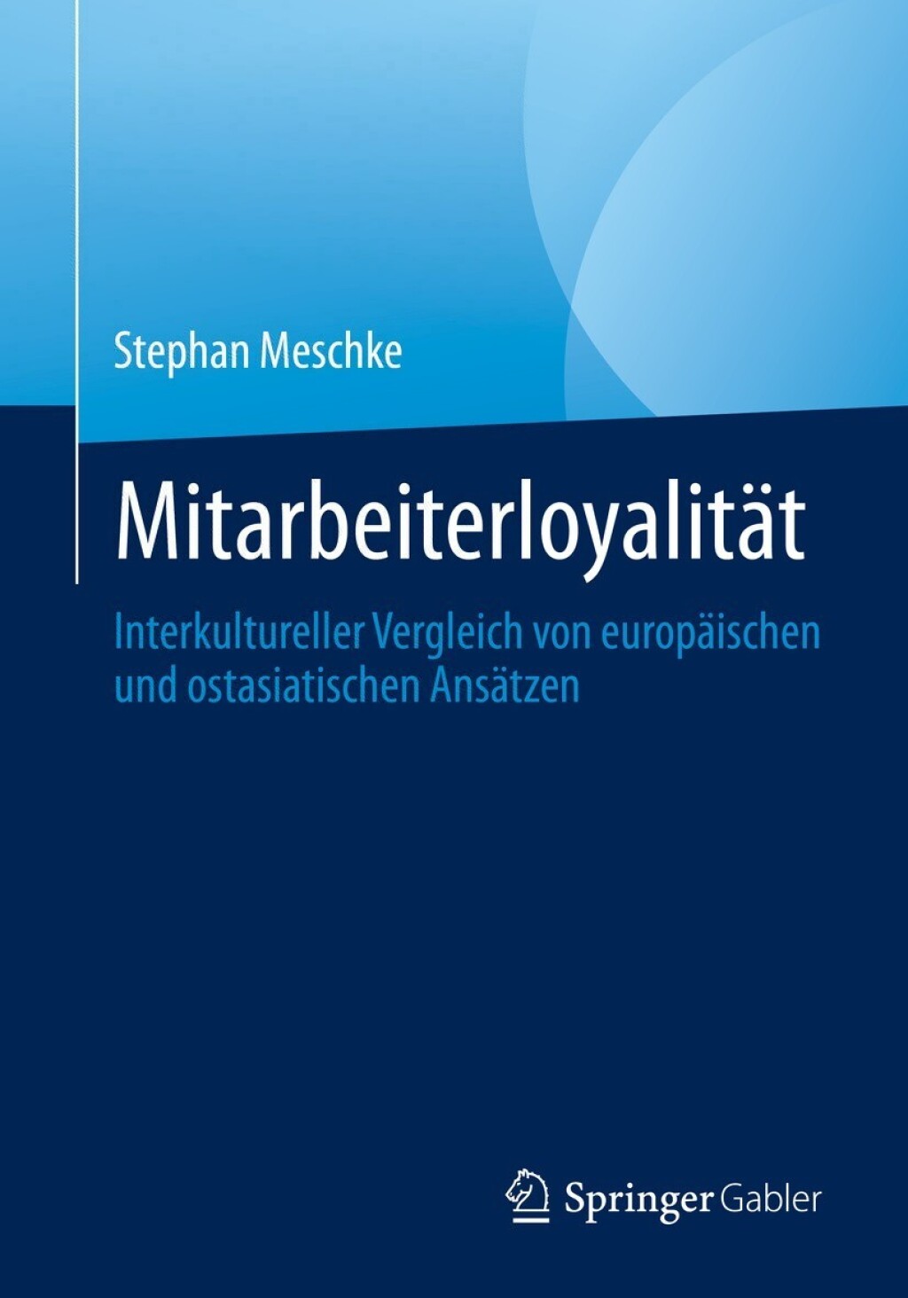 MitarbeiterloyalitÃ¤t Interkultureller Vergleich von europÃ¤ischen und ostasiatischen AnsÃ¤tzen  â€“ PDF/EPUB Version Downloadable
