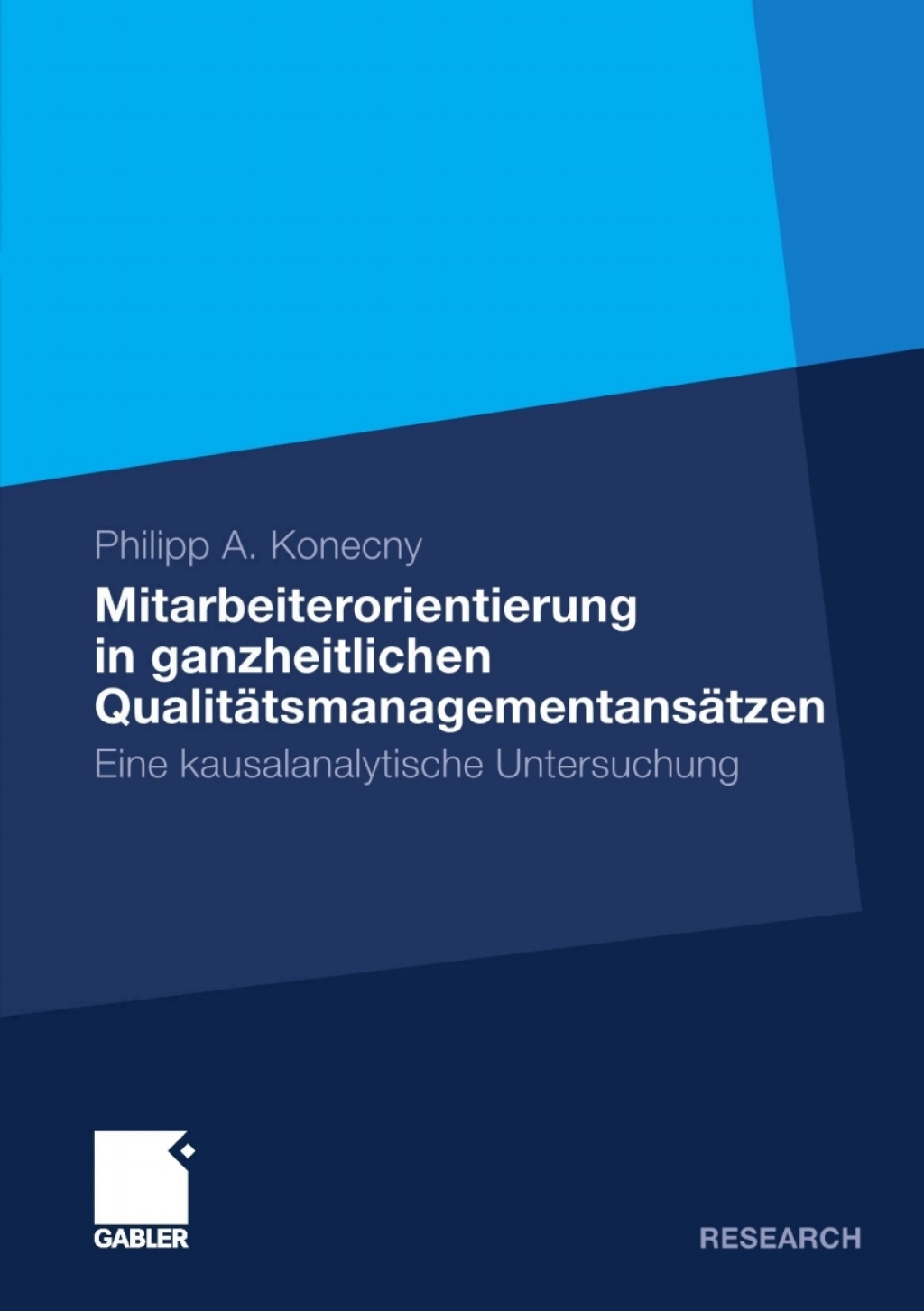 Mitarbeiterorientierung in ganzheitlichen QualitÃ¤tsmanagementansÃ¤tzen Eine kausalanalytische Untersuchung  â€“ PDF/EPUB Version Downloadable