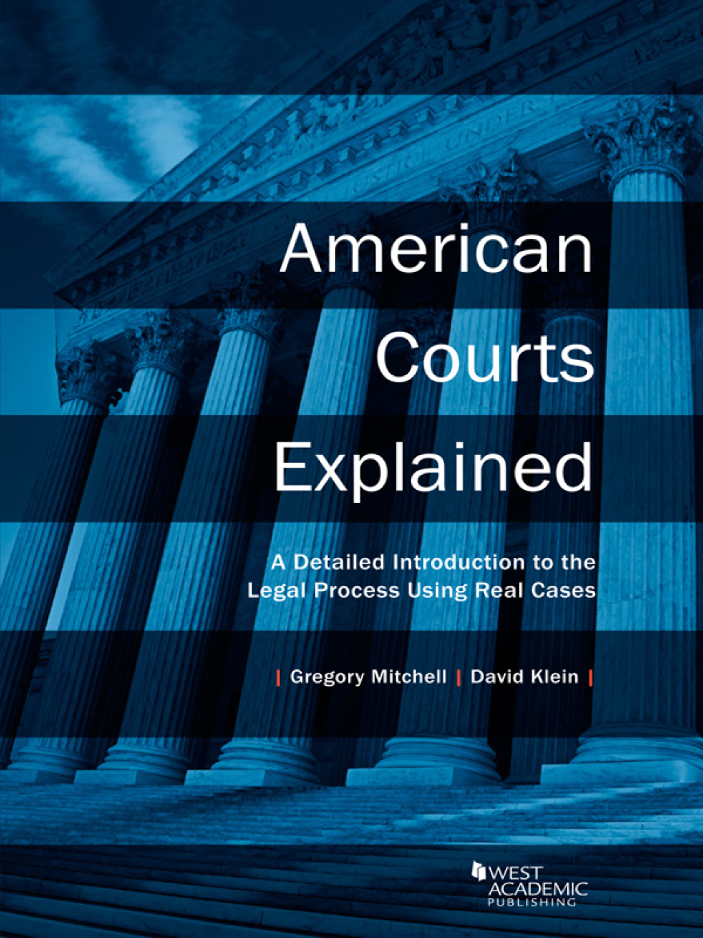 Mitchell and Klein's American Courts Explained: A Detailed Introduction to the Legal Process Using Real Cases 1st Edition â€“ PDF/EPUB Version Downloadable