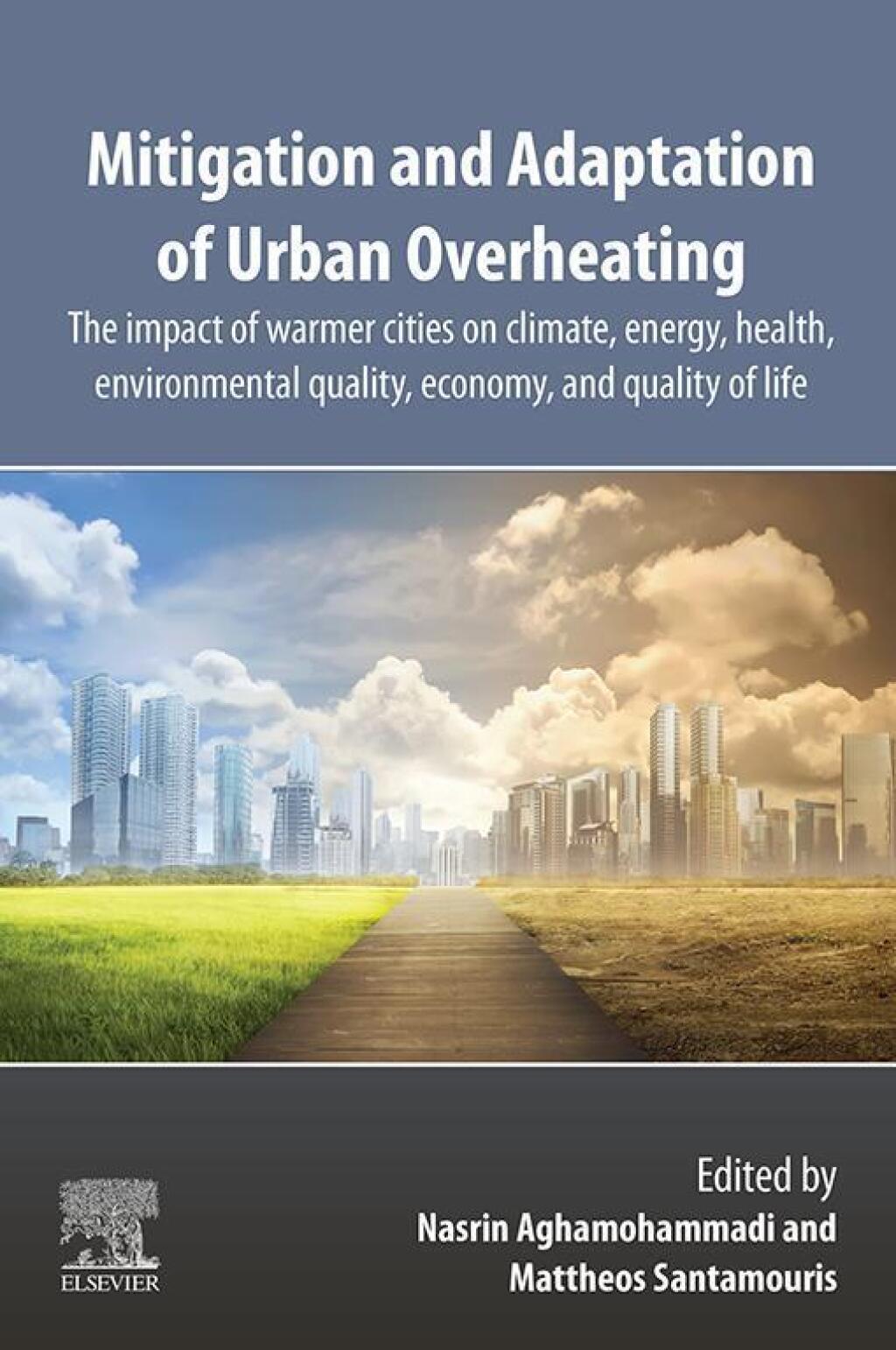 Mitigation and Adaptation of Urban Overheating The Impact of Warmer Cities on Climate, Energy, Health, Environmental Quality, Economy, and Quality of Life 1st Edition â€“ PDF/EPUB Version Downloadable