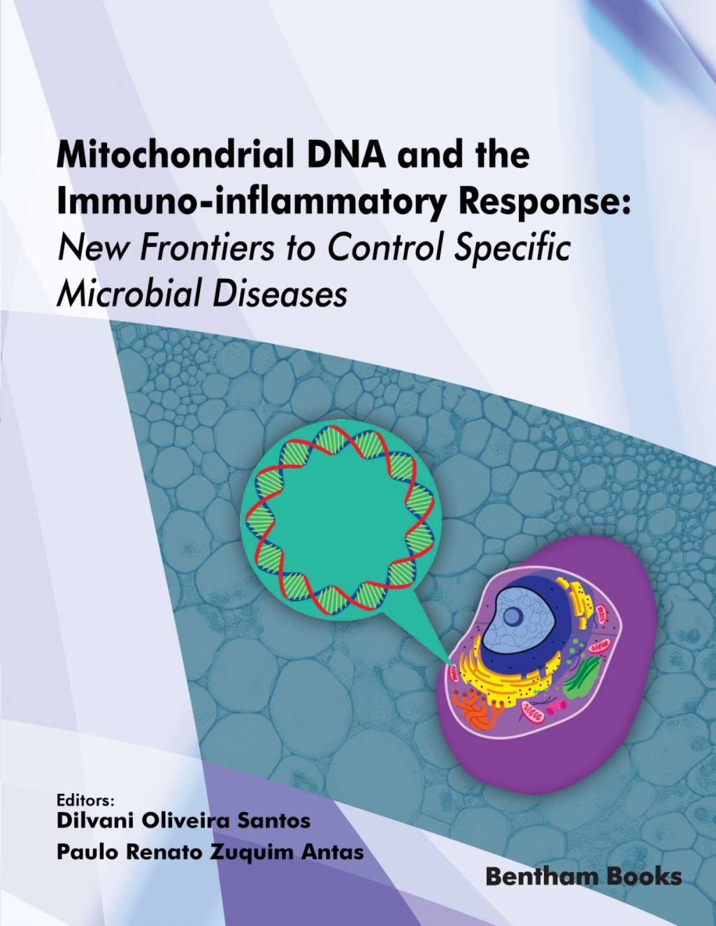 Mitochondrial DNA and the Immuno-inflammatory Response: New Frontiers to Control Specific Microbial Diseases 1st Edition â€“ PDF/EPUB Version Downloadable