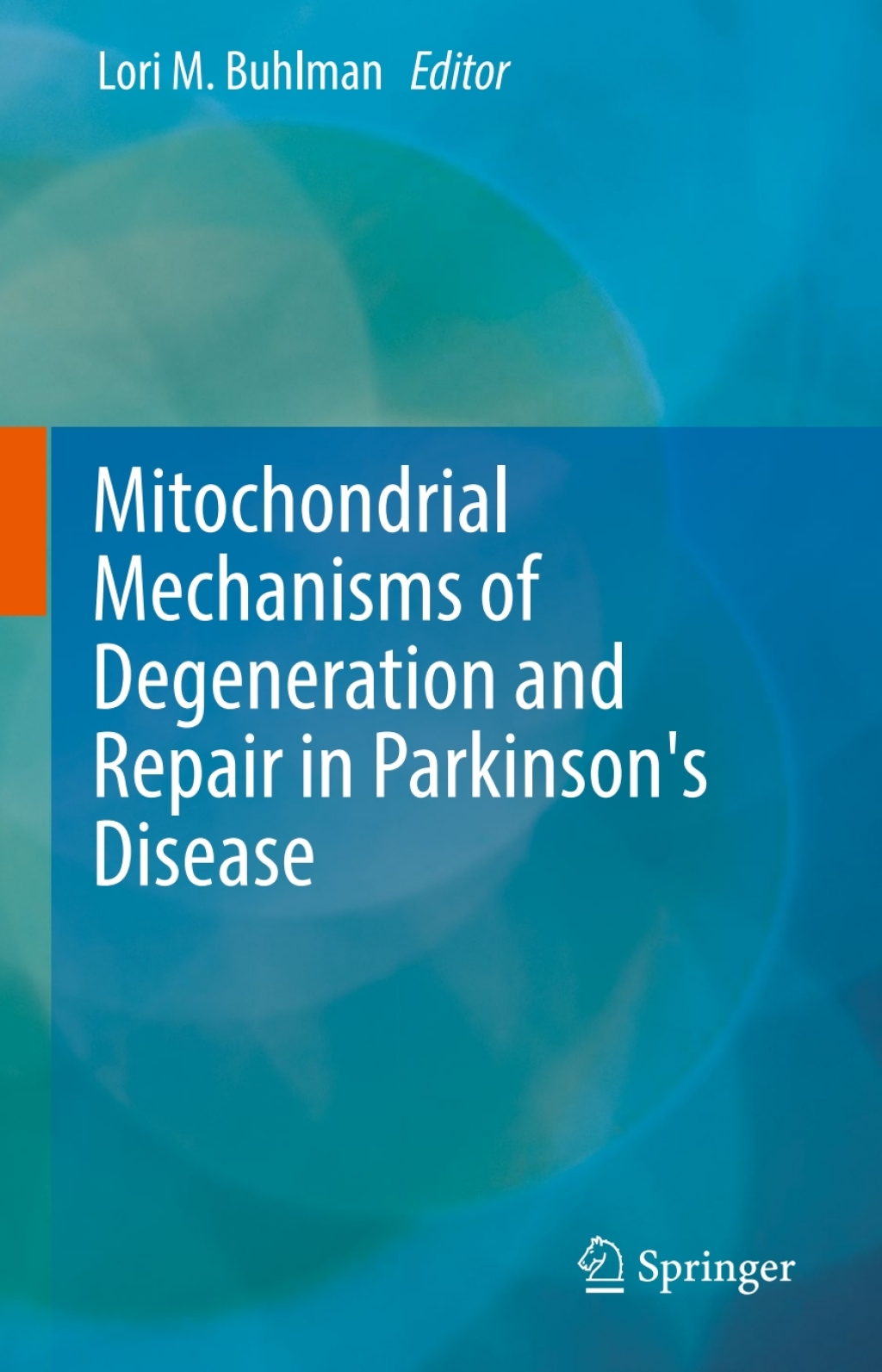 Mitochondrial Mechanisms of Degeneration and Repair in Parkinson's Disease  â€“ PDF/EPUB Version Downloadable