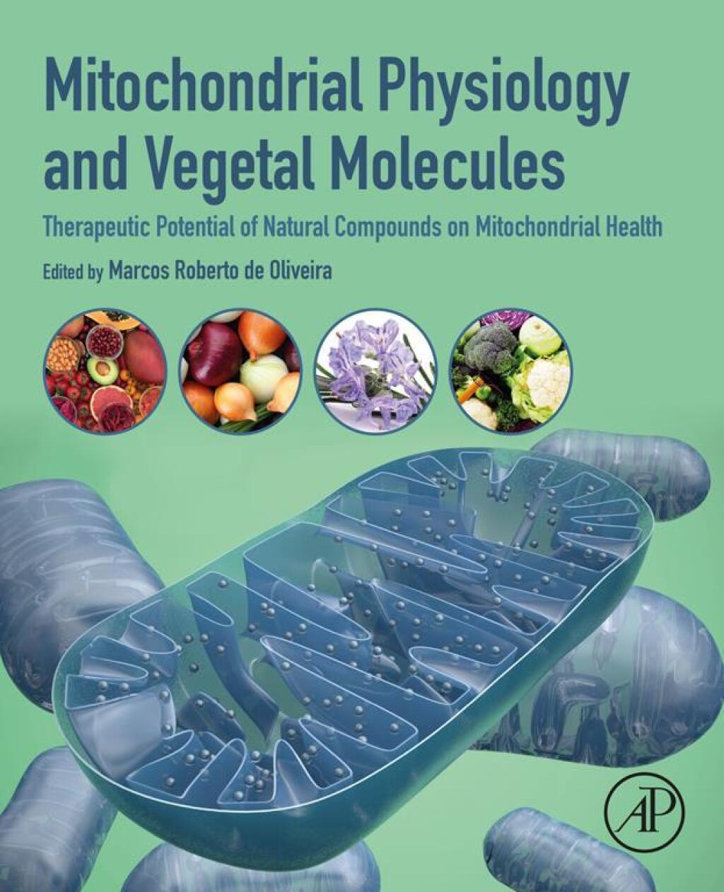 Mitochondrial Physiology and Vegetal Molecules Therapeutic Potential of Natural Compounds on Mitochondrial Health  â€“ PDF/EPUB Version Downloadable