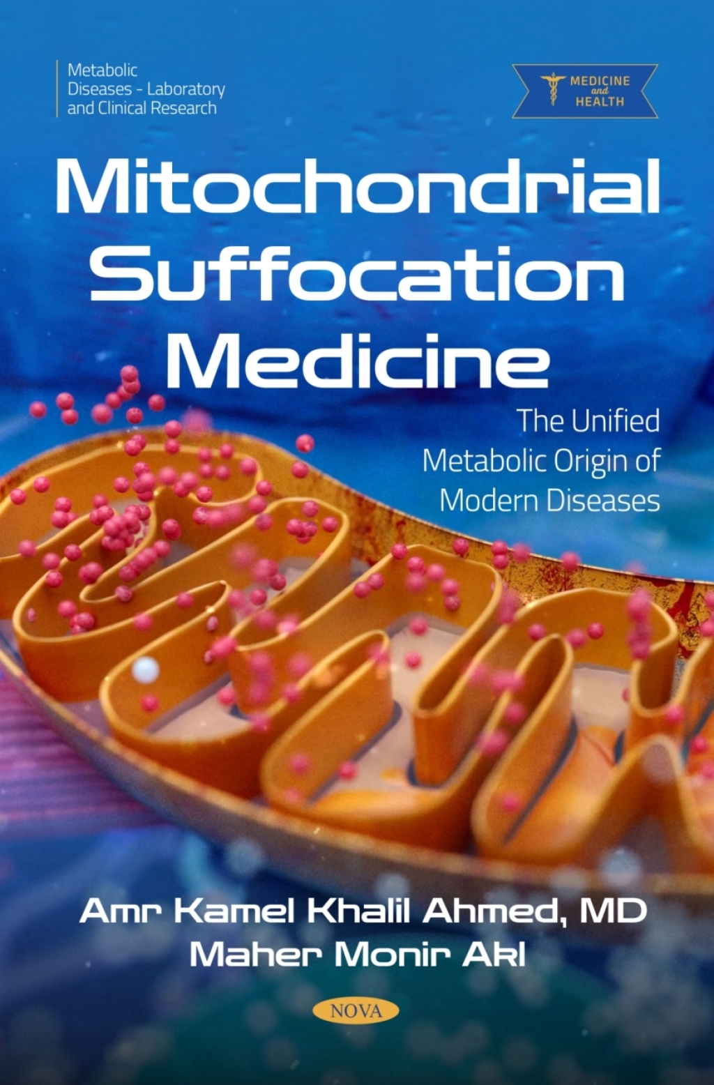 Mitochondrial Suffocation Medicine: The Unified Metabolic Origin of Modern Diseases  â€“ PDF/EPUB Version Downloadable