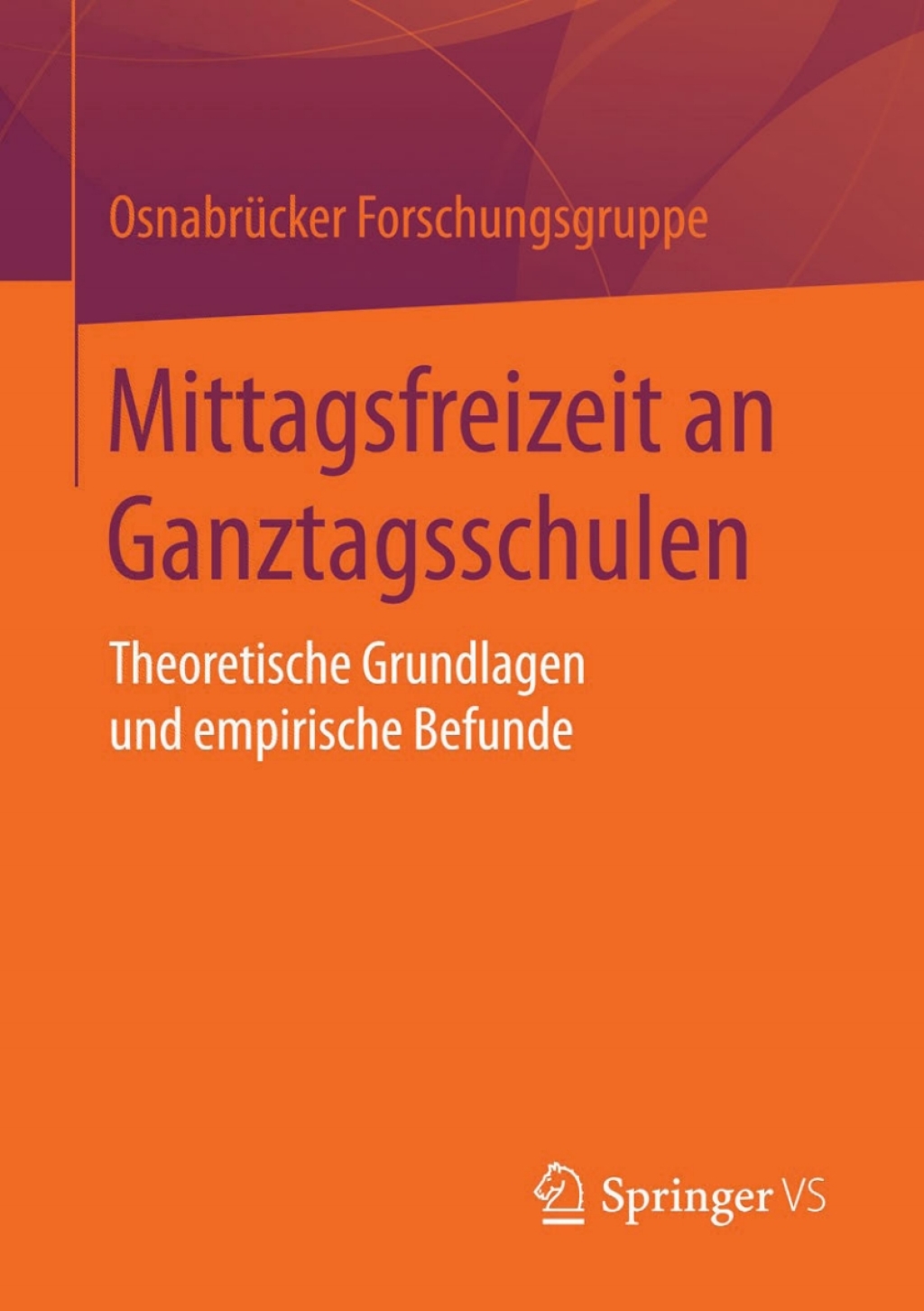 Mittagsfreizeit an Ganztagsschulen Theoretische Grundlagen und empirische Befunde 1st Edition - (PDF/EPUB Version)
