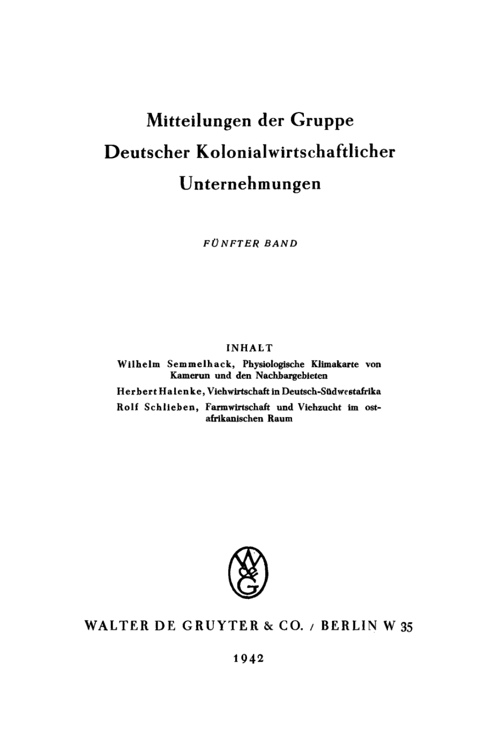 Mitteilungen der Gruppe Deutscher Kolonialwirtschaftlicher Unternehmungen. Band 5 1st Edition â€“ PDF/EPUB Version Downloadable
