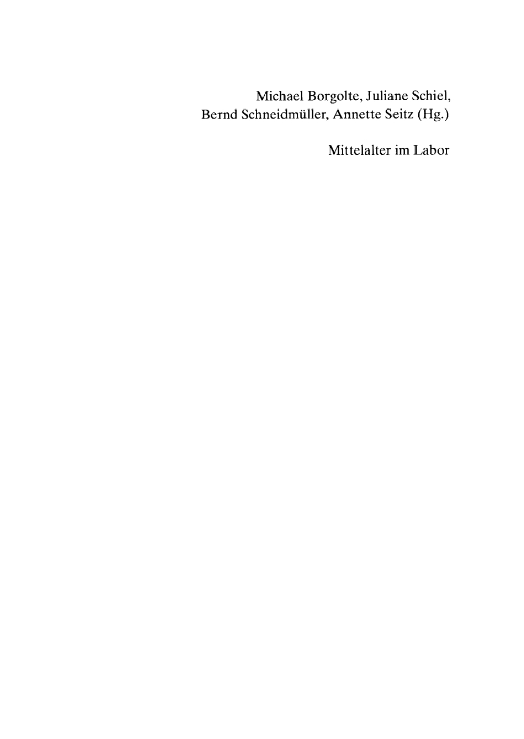 Mittelalter im Labor Die MediÃ¤vistik testet Wege zu einer transkulturellen Europawissenschaft 1st Edition â€“ PDF/EPUB Version Downloadable