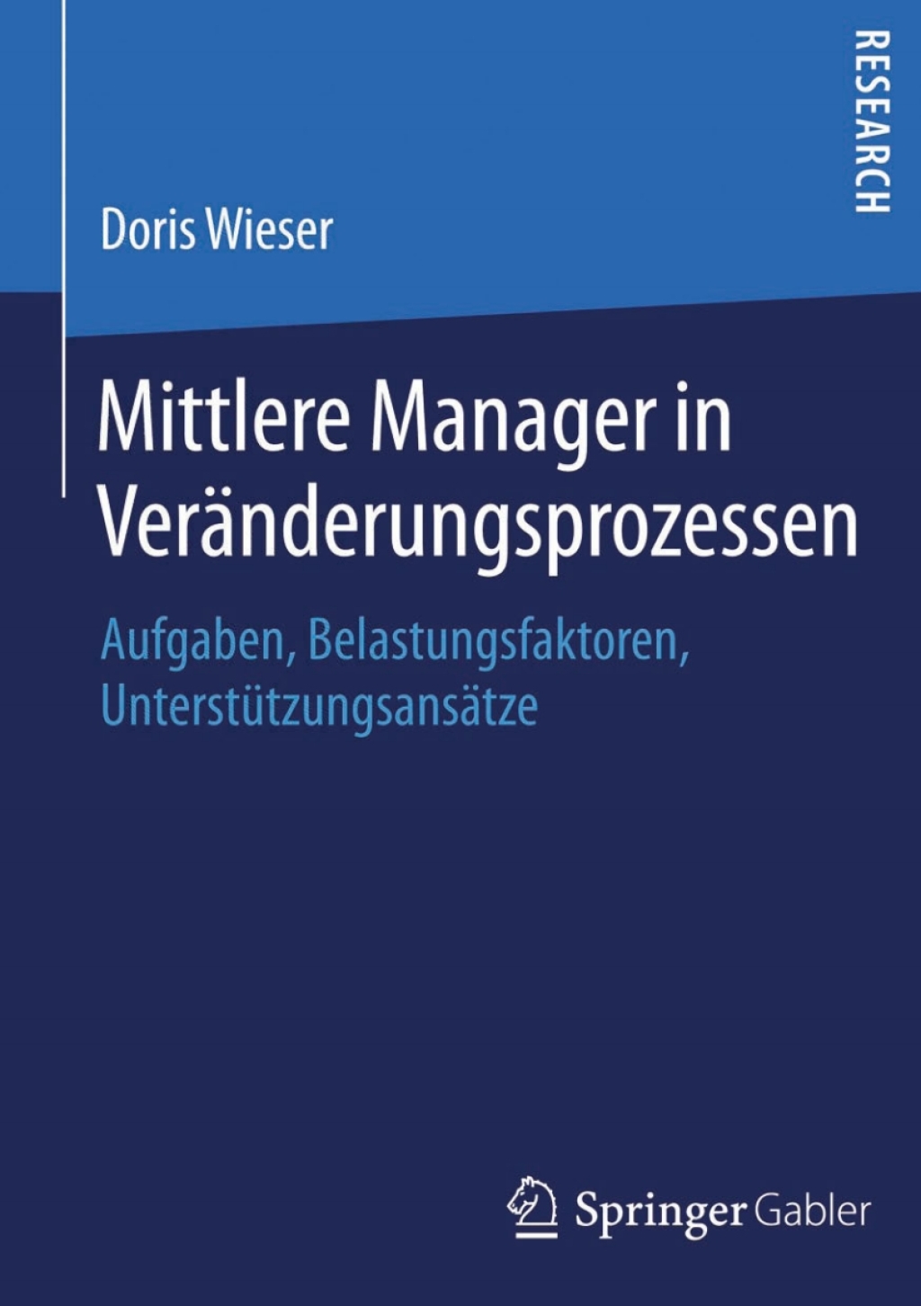 Mittlere Manager in VerÃ¤nderungsprozessen Aufgaben, Belastungsfaktoren, UnterstÃ¼tzungsansÃ¤tze  â€“ PDF/EPUB Version Downloadable