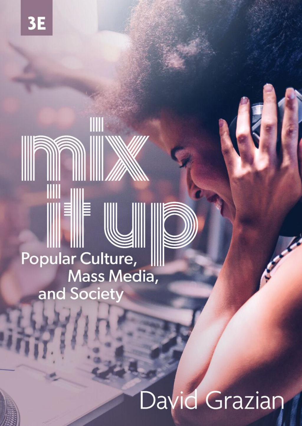 Mix It Up: Popular Culture, Mass Media, and Society 3rd Edition â€“ PDF/EPUB Version Downloadable