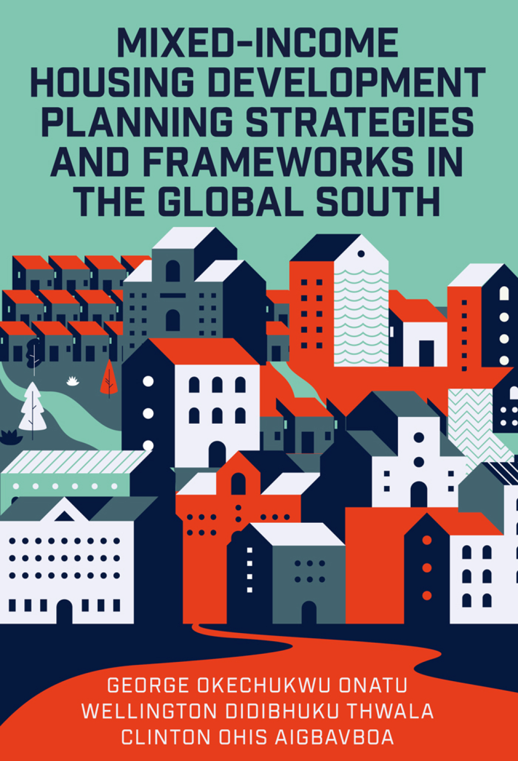 Mixed-Income Housing Development Planning Strategies and Frameworks in the Global South  â€“ PDF/EPUB Version Downloadable