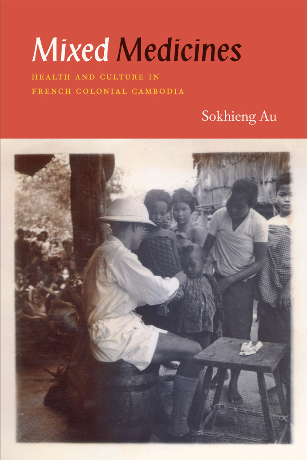Mixed Medicines Health and Culture in French Colonial Cambodia 1st Edition â€“ PDF/EPUB Version Downloadable