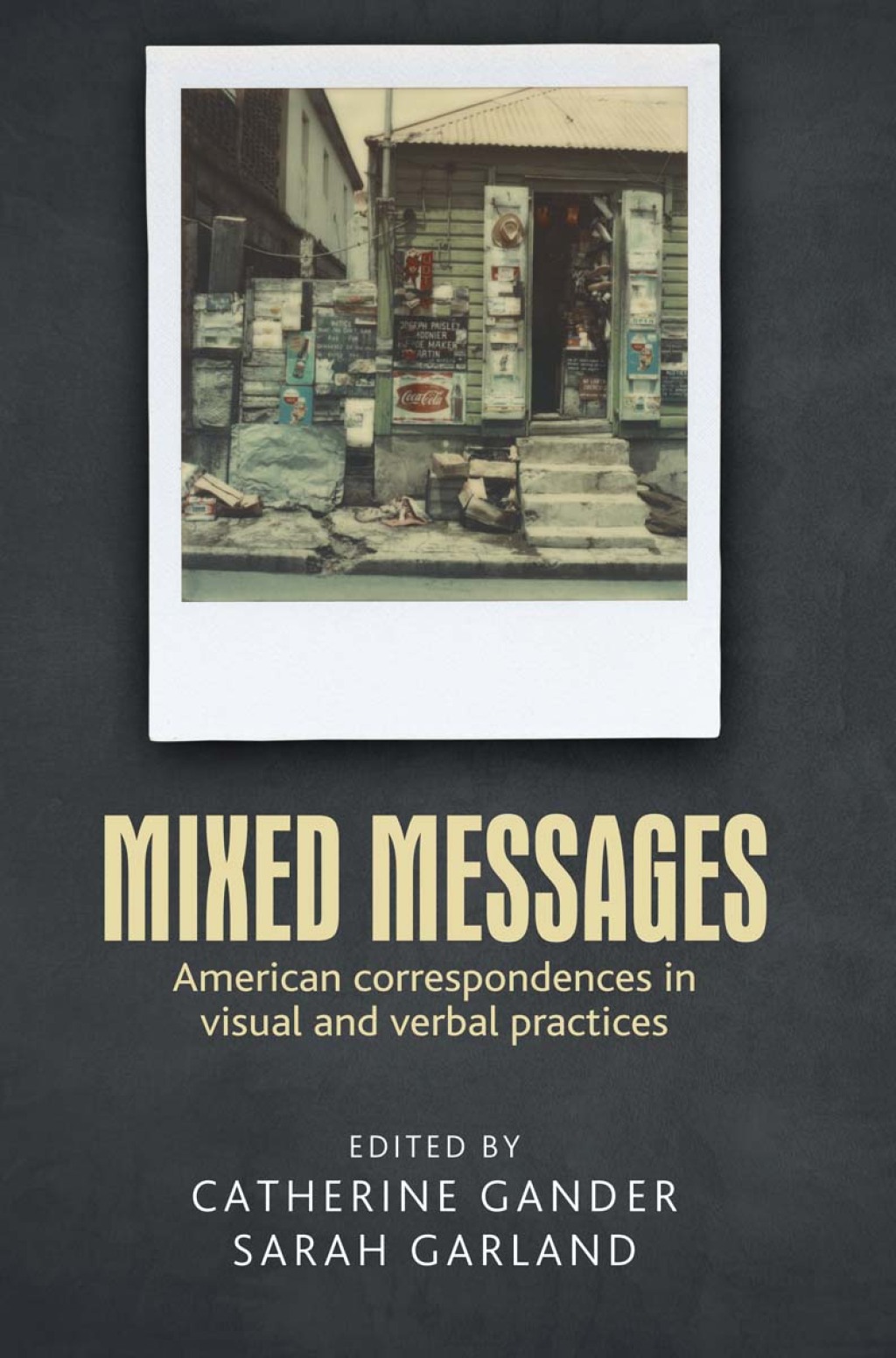 Mixed messages American correspondences in visual and verbal practices 1st Edition â€“ PDF/EPUB Version Downloadable