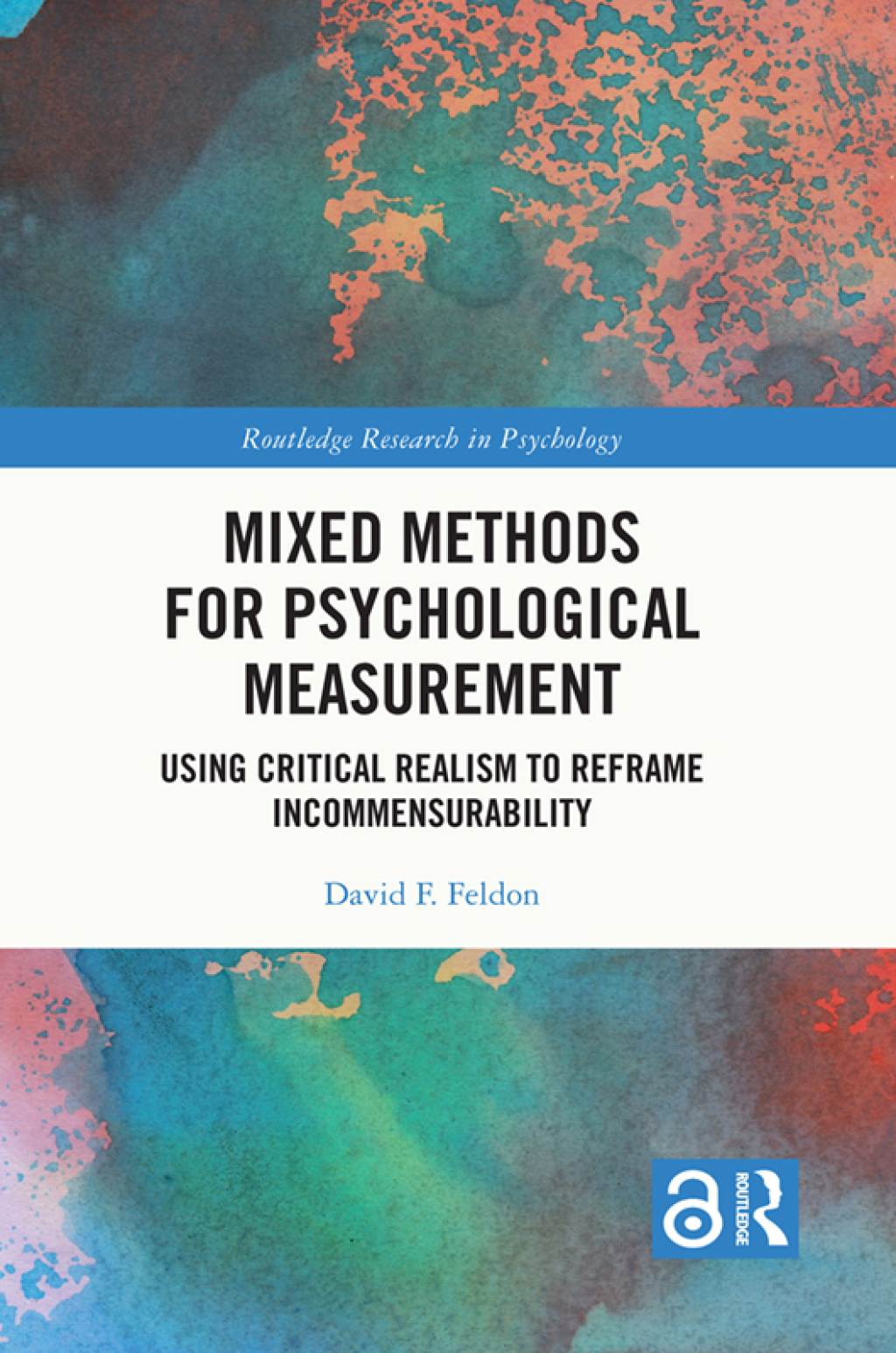 Mixed Methods for Psychological Measurement Using Critical Realism to Reframe Incommensurability 1st Edition â€“ PDF/EPUB Version Downloadable
