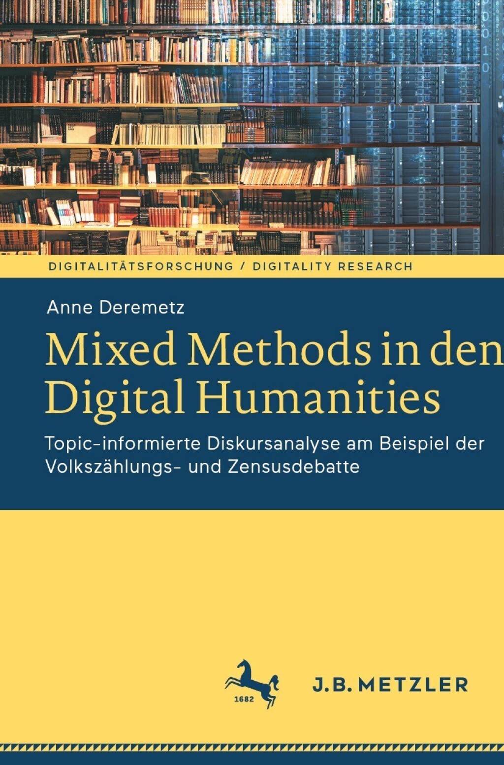Mixed Methods in den Digital Humanities Topic-informierte Diskursanalyse am Beispiel der VolkszÃ¤hlungs- und Zensusdebatte  â€“ PDF/EPUB Version Downloadable