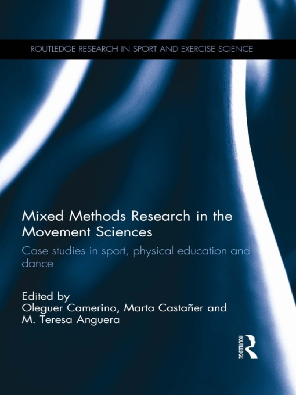 Mixed Methods Research in the Movement Sciences Case Studies in Sport, Physical Education and Dance 1st Edition â€“ PDF/EPUB Version Downloadable
