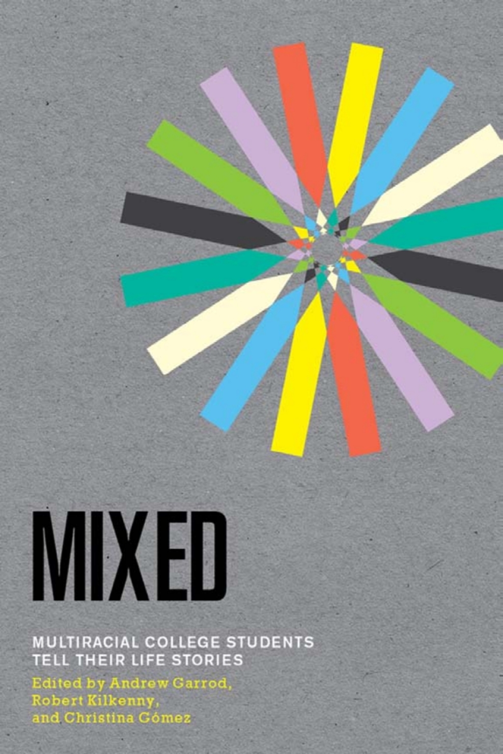 Mixed Multiracial College Students Tell Their Life Stories 1st Edition â€“ PDF/EPUB Version Downloadable