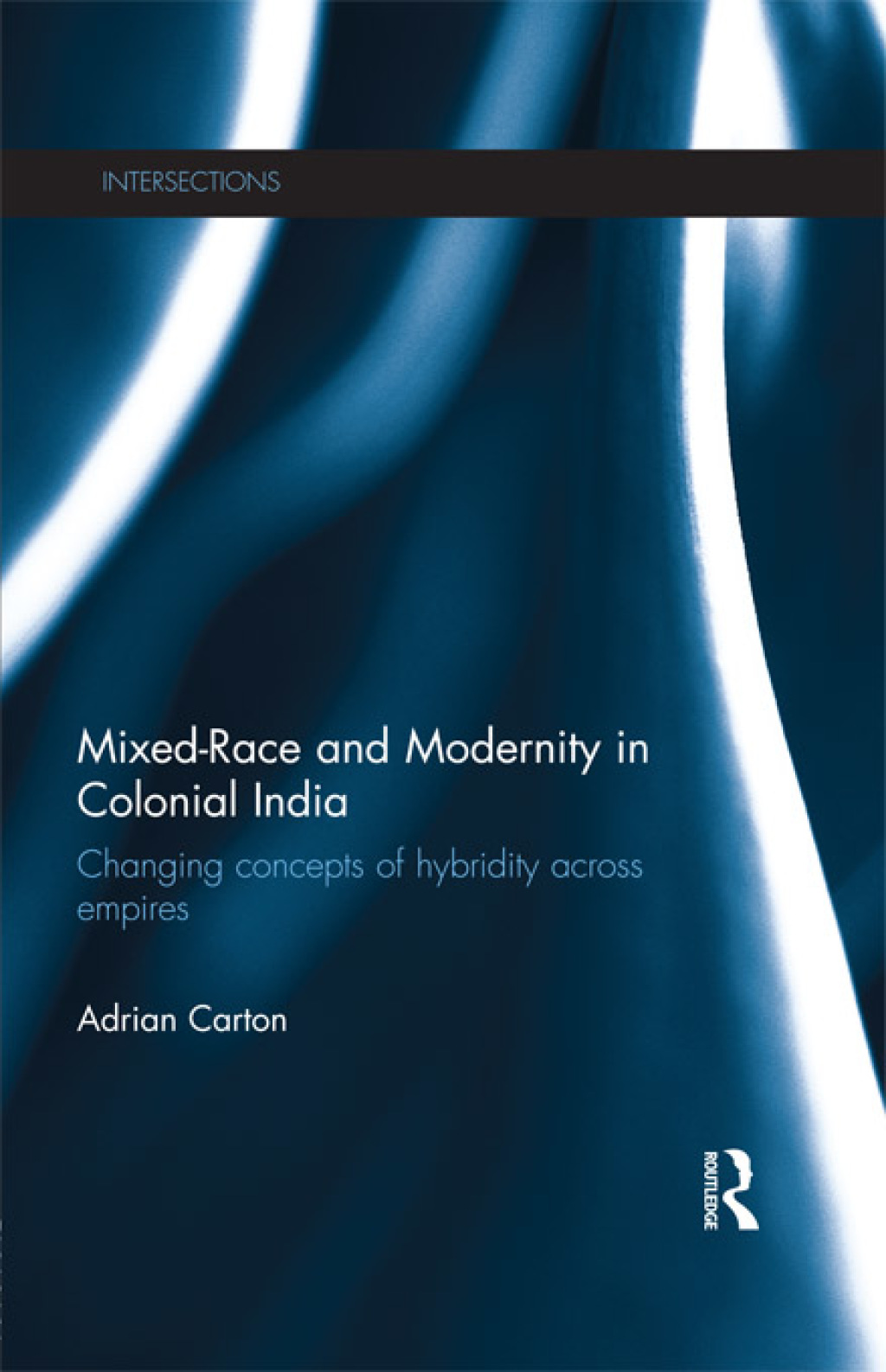 Mixed-Race and Modernity in Colonial India Changing Concepts of Hybridity Across Empires 1st Edition â€“ PDF/EPUB Version Downloadable