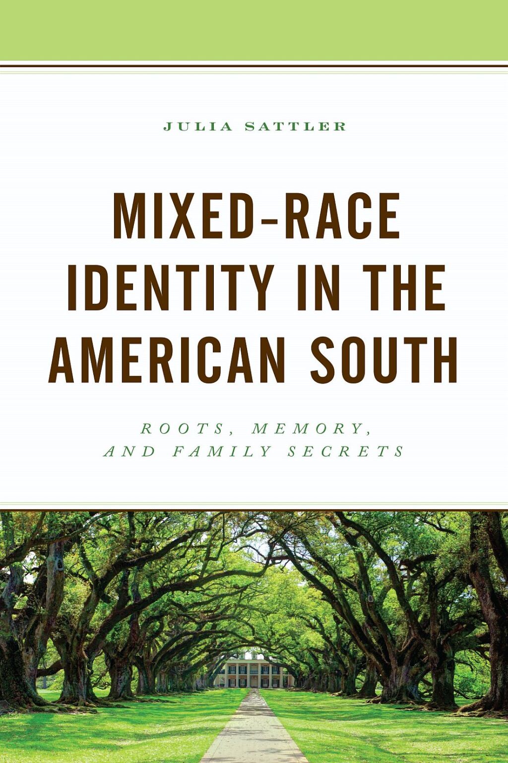 Mixed-Race Identity in the American South Roots, Memory, and Family Secrets 1st Edition â€“ PDF/EPUB Version Downloadable