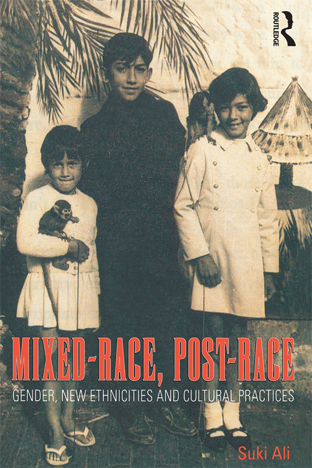 Mixed-Race, Post-Race Gender, New Ethnicities and Cultural Practices 1st Edition â€“ PDF/EPUB Version Downloadable