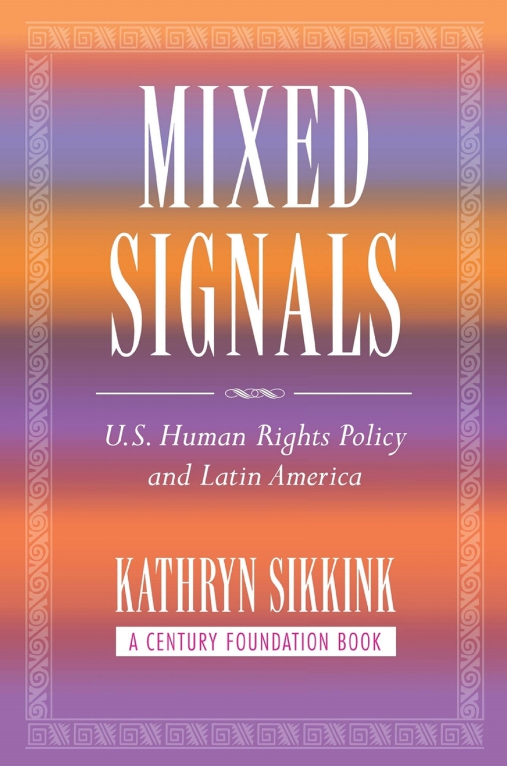 Mixed Signals U.S. Human Rights Policy and Latin America  â€“ PDF/EPUB Version Downloadable