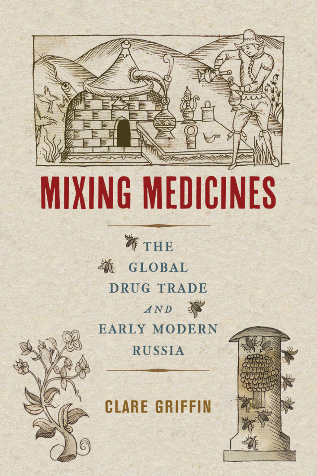 Mixing Medicines The Global Drug Trade and Early Modern Russia  â€“ PDF/EPUB Version Downloadable