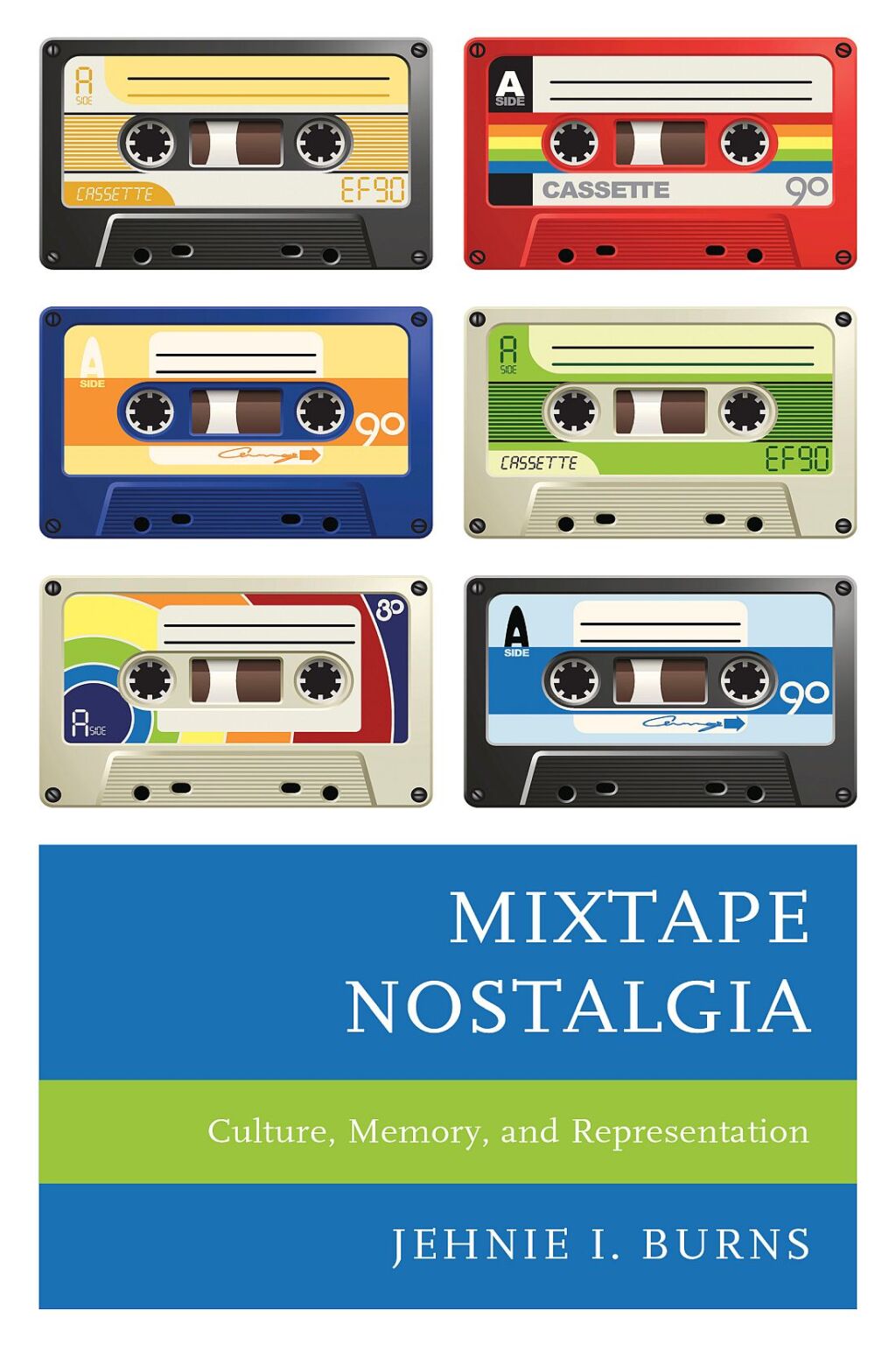 Mixtape Nostalgia Culture, Memory, and Representation 1st Edition â€“ PDF/EPUB Version Downloadable
