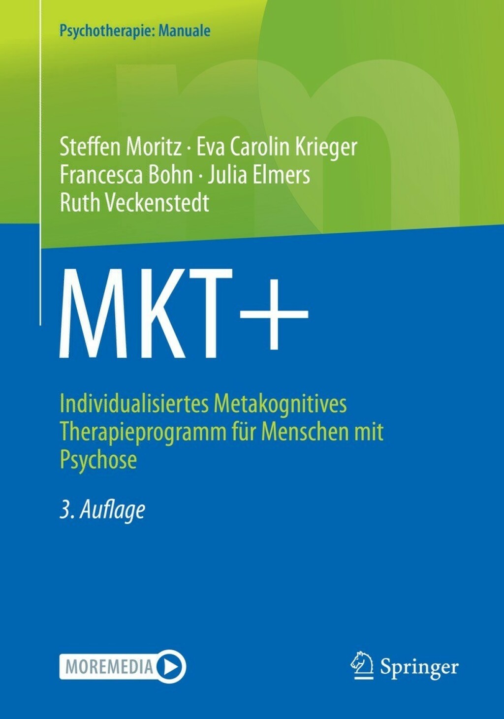 MKT+ Individualisiertes Metakognitives Therapieprogramm fÃ¼r Menschen mit Psychose 3rd Edition â€“ PDF/EPUB Version Downloadable