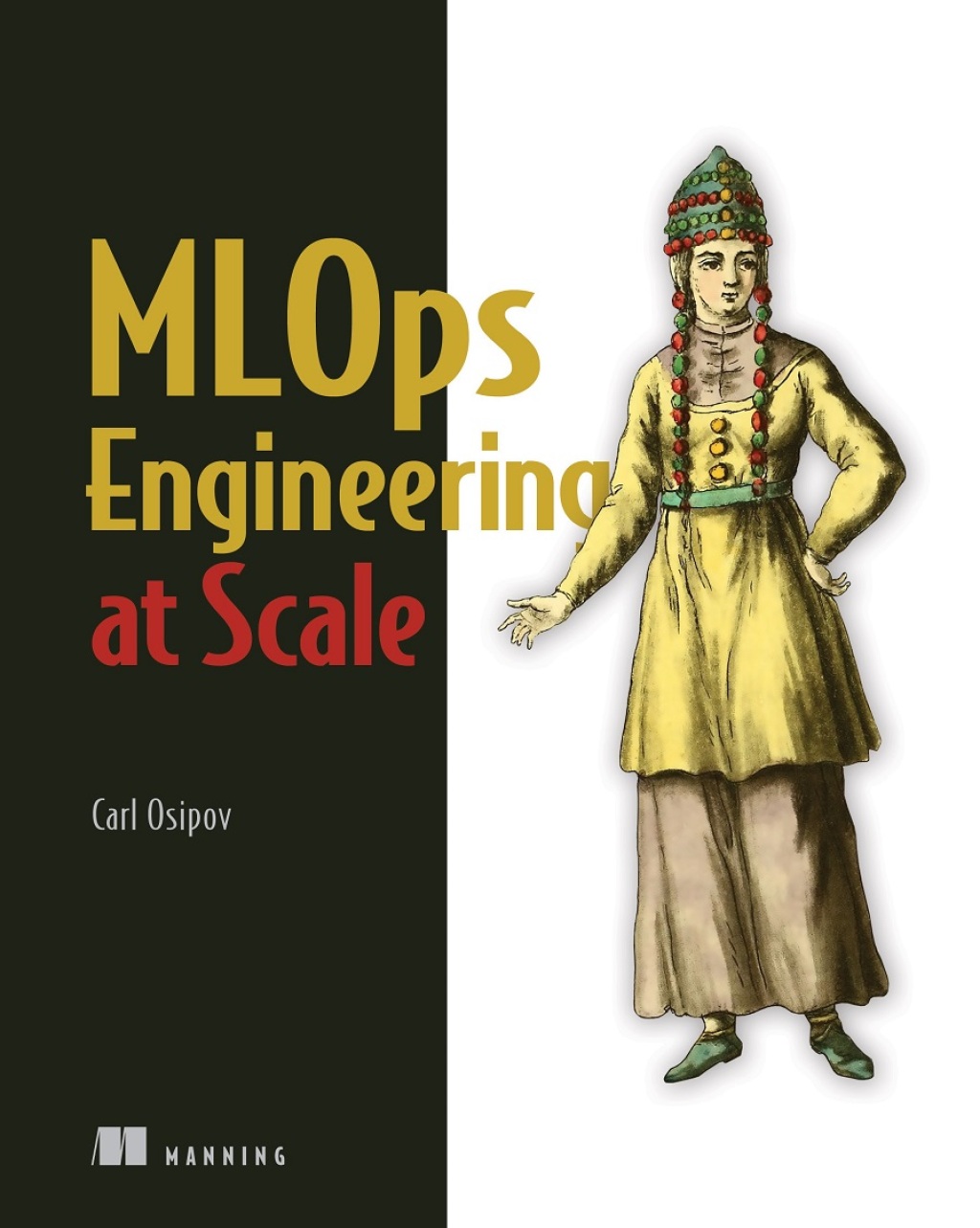 MLOps Engineering at Scale  â€“ PDF/EPUB Version Downloadable