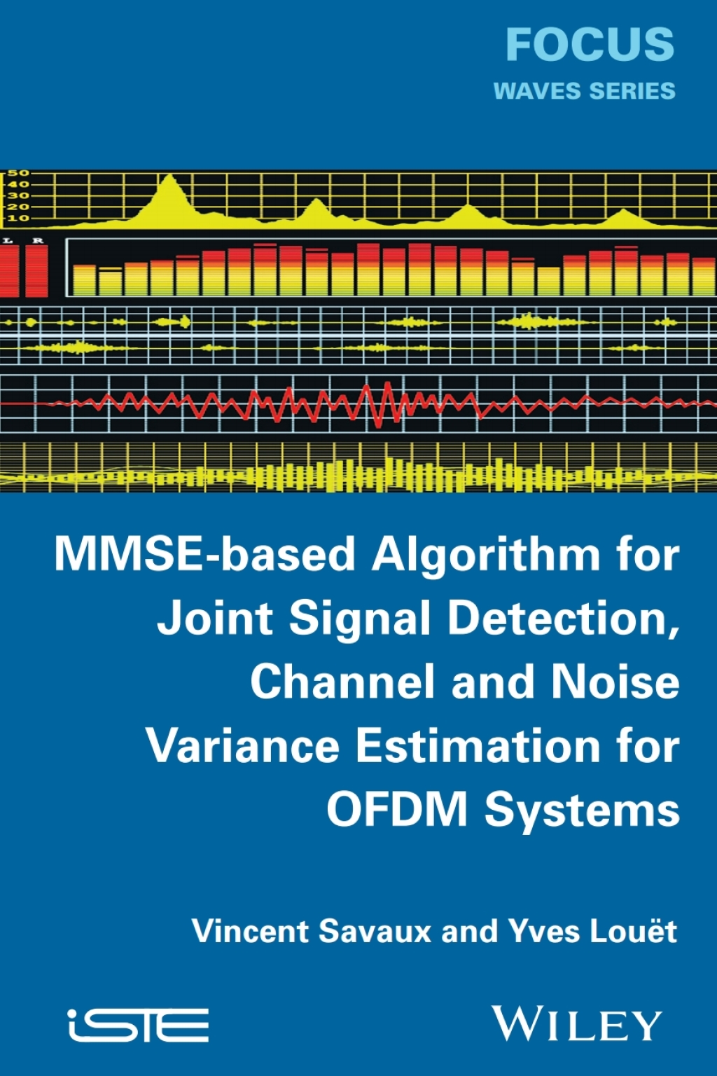 MMSE-Based Algorithm for Joint Signal Detection, Channel and Noise Variance Estimation for OFDM Systems 1st Edition â€“ PDF/EPUB Version Downloadable