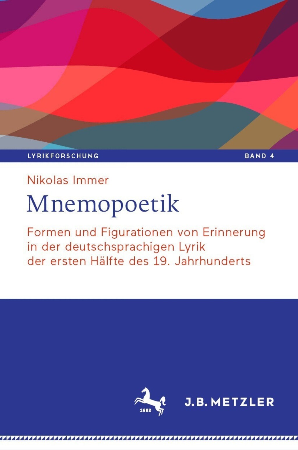 Mnemopoetik Formen und Figurationen von Erinnerung in der deutschsprachigen Lyrik der ersten HÃ¤lfte des 19. Jahrhunderts  â€“ PDF/EPUB Version Downloadable