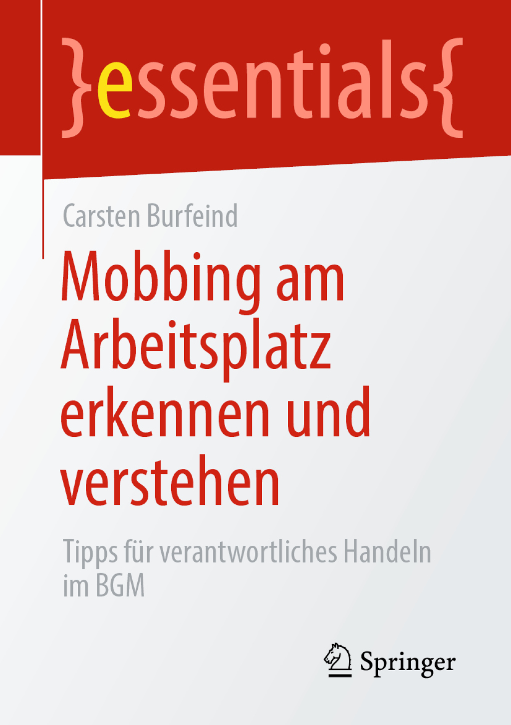 Mobbing am Arbeitsplatz erkennen und verstehen Tipps fÃ¼r verantwortliches Handeln im BGM - (PDF/EPUB Version)