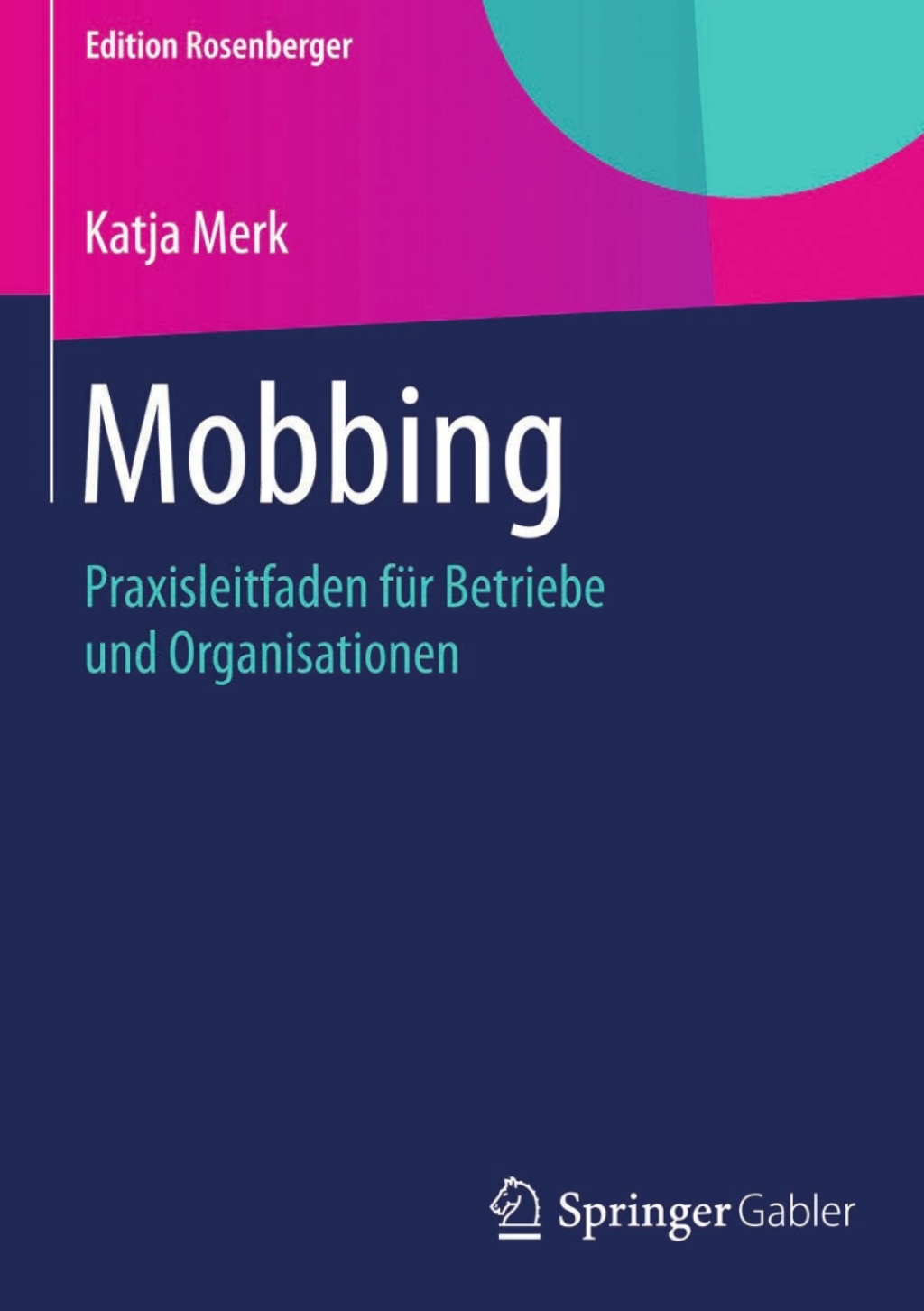 Mobbing Praxisleitfaden fÃ¼r Betriebe und Organisationen  â€“ PDF/EPUB Version Downloadable