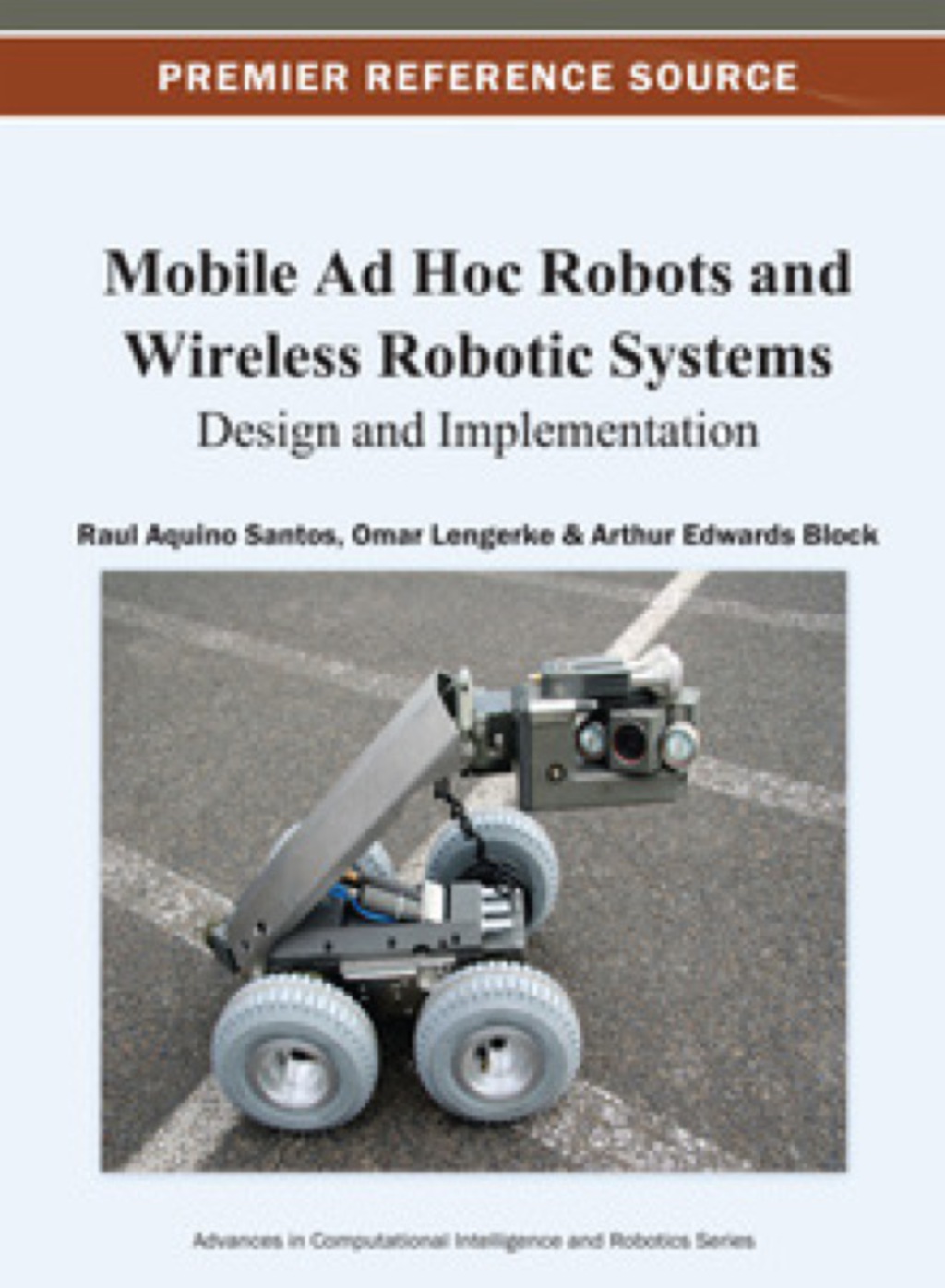 Mobile Ad Hoc Robots and Wireless Robotic Systems: Design and Implementation Design and Implementation  â€“ PDF/EPUB Version Downloadable
