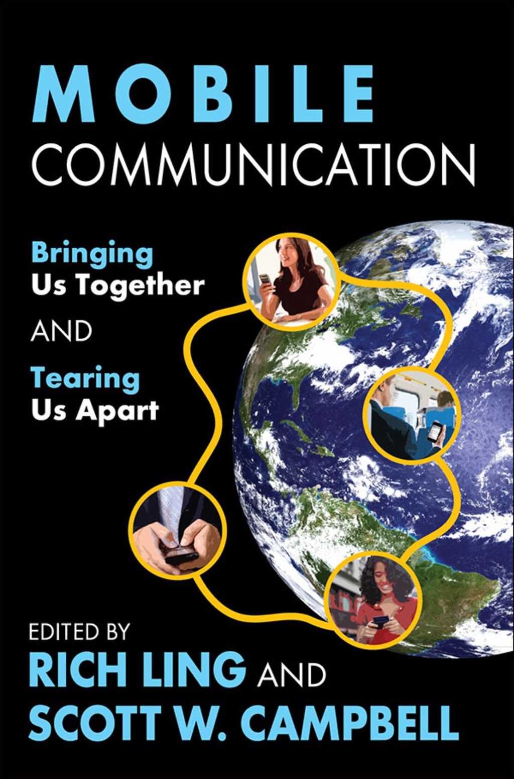 Mobile Communication Bringing Us Together and Tearing Us Apart 1st Edition â€“ PDF/EPUB Version Downloadable