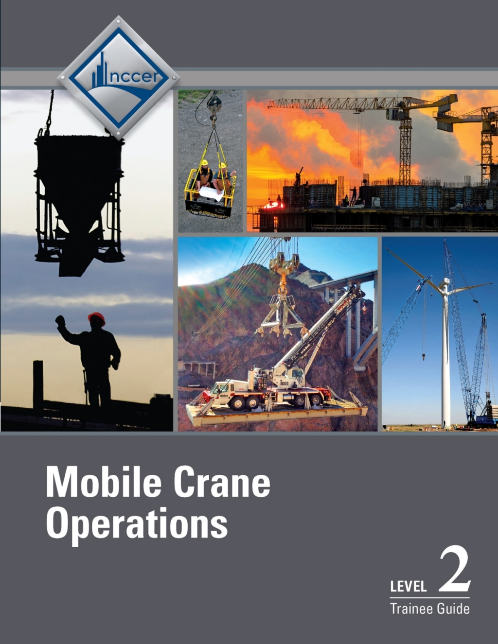 Mobile Crane Operations Level 2 Trainee Guide 3rd Edition â€“ PDF/EPUB Version Downloadable