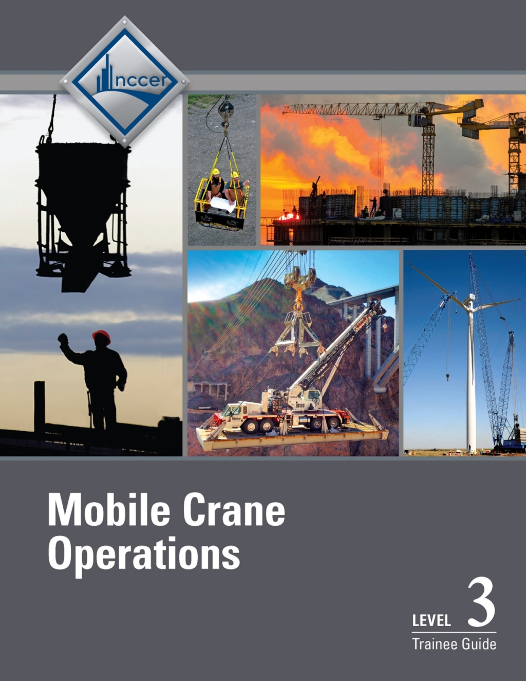 Mobile Crane Operations Level 3 Trainee Guide 3rd Edition â€“ PDF/EPUB Version Downloadable