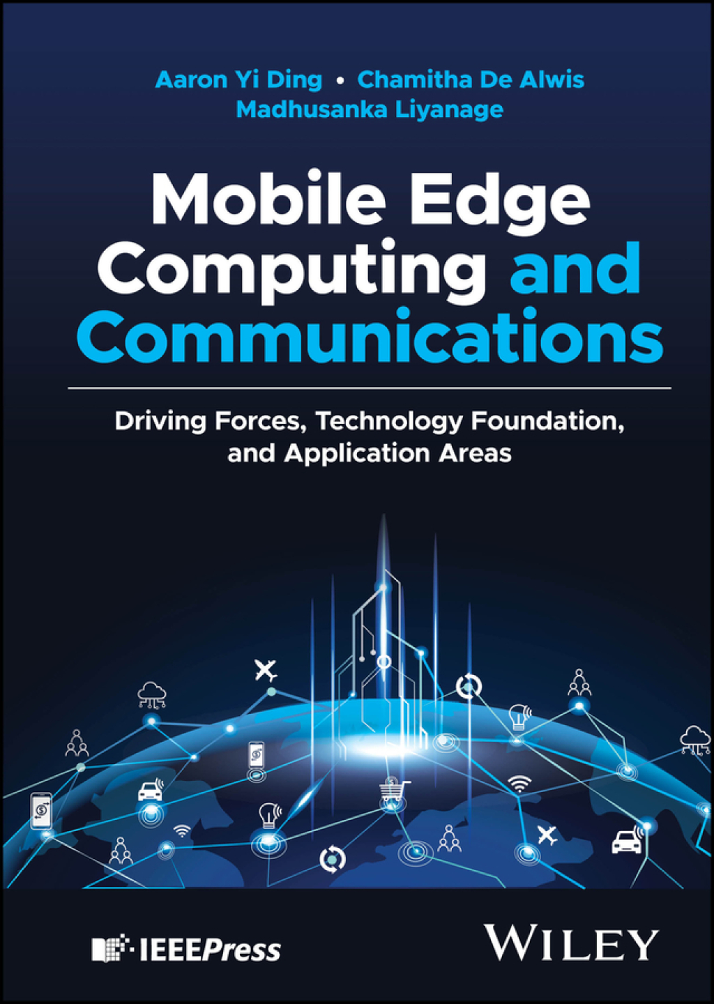 Mobile Edge Computing and Communications Driving Forces, Technology Foundation, and Application Areas 1st Edition â€“ PDF/EPUB Version Downloadable