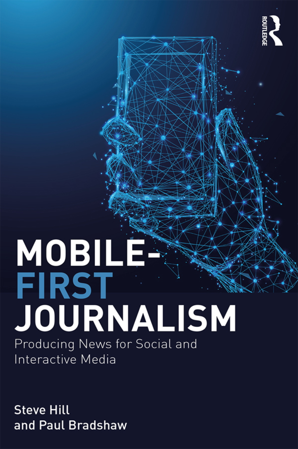 Mobile-First Journalism Producing News for Social and Interactive Media 1st Edition â€“ PDF/EPUB Version Downloadable