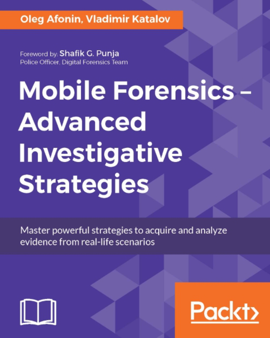 Mobile Forensics â€“ Advanced Investigative Strategies 1st Edition â€“ PDF/EPUB Version Downloadable