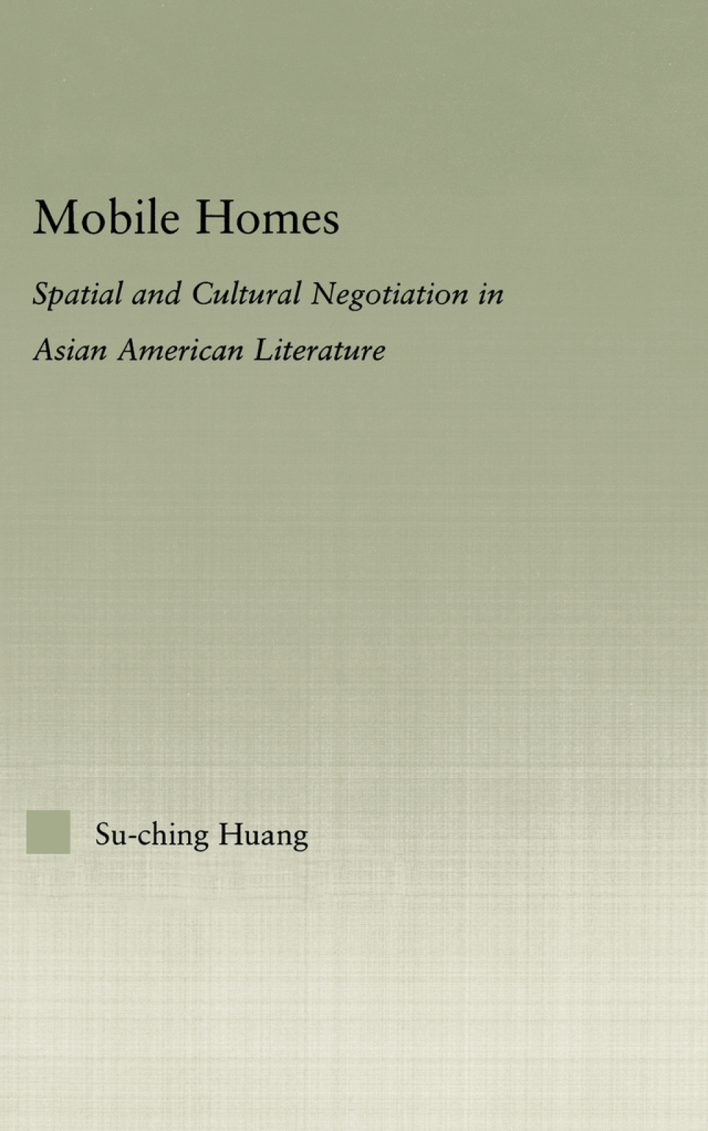 Mobile Homes Spatial and Cultural Negotiation in Asian American Literature 1st Edition â€“ PDF/EPUB Version Downloadable