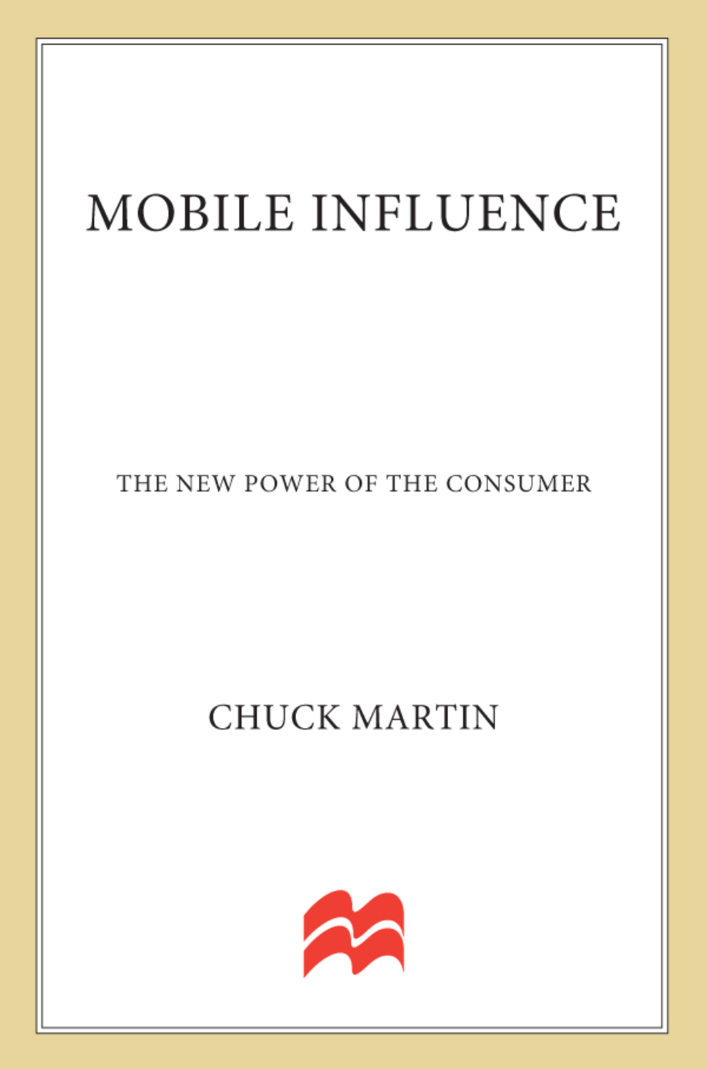 Mobile Influence The New Power of the Consumer - (PDF/EPUB Version)