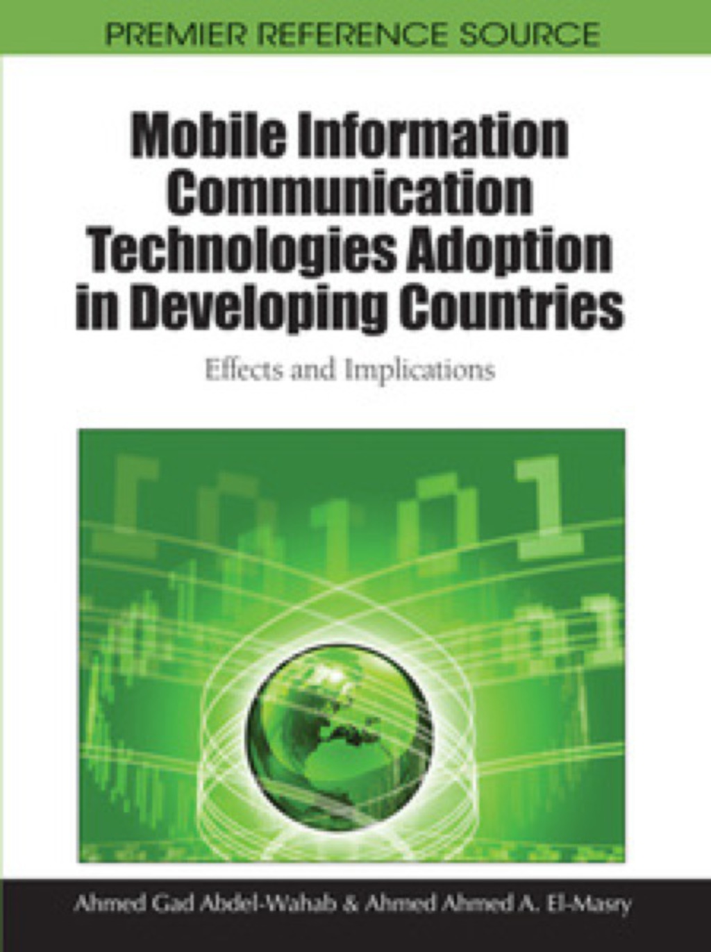 Mobile Information Communication Technologies Adoption in Developing Countries: Effects and Implications Effects and Implications  â€“ PDF/EPUB Version Downloadable