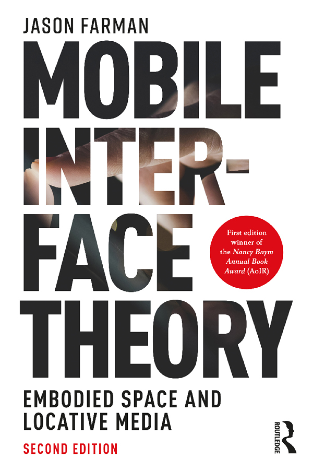 Mobile Interface Theory Embodied Space and Locative Media 2nd Edition â€“ PDF/EPUB Version Downloadable
