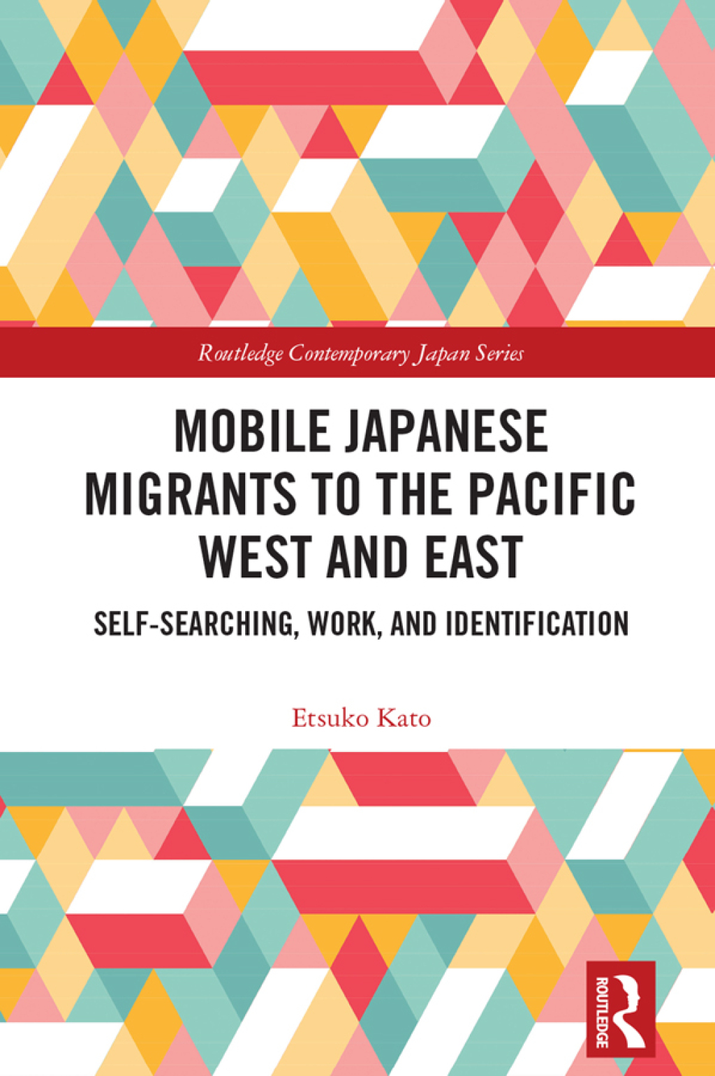 Mobile Japanese Migrants to the Pacific West and East Self-searching, Work, and Identification 1st Edition â€“ PDF/EPUB Version Downloadable