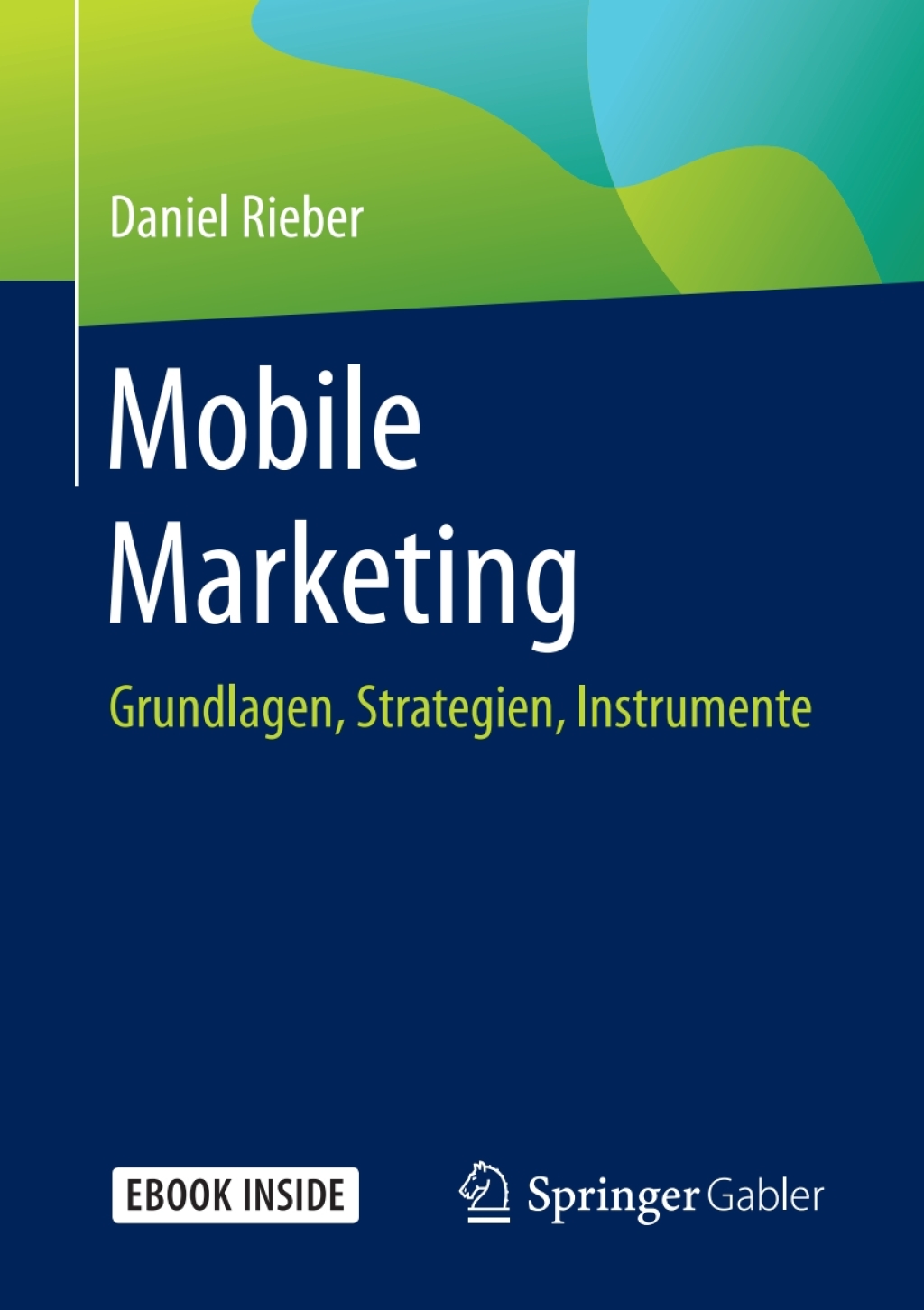 Mobile Marketing Grundlagen, Strategien, Instrumente - (PDF/EPUB Version)