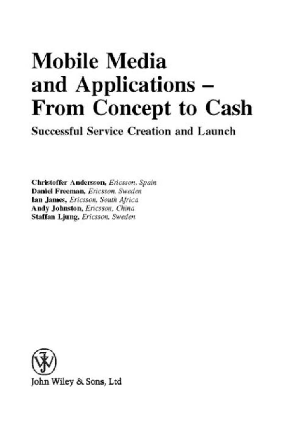 Mobile Media and Applications, From Concept to Cash Successful Service Creation and Launch 1st Edition â€“ PDF/EPUB Version Downloadable