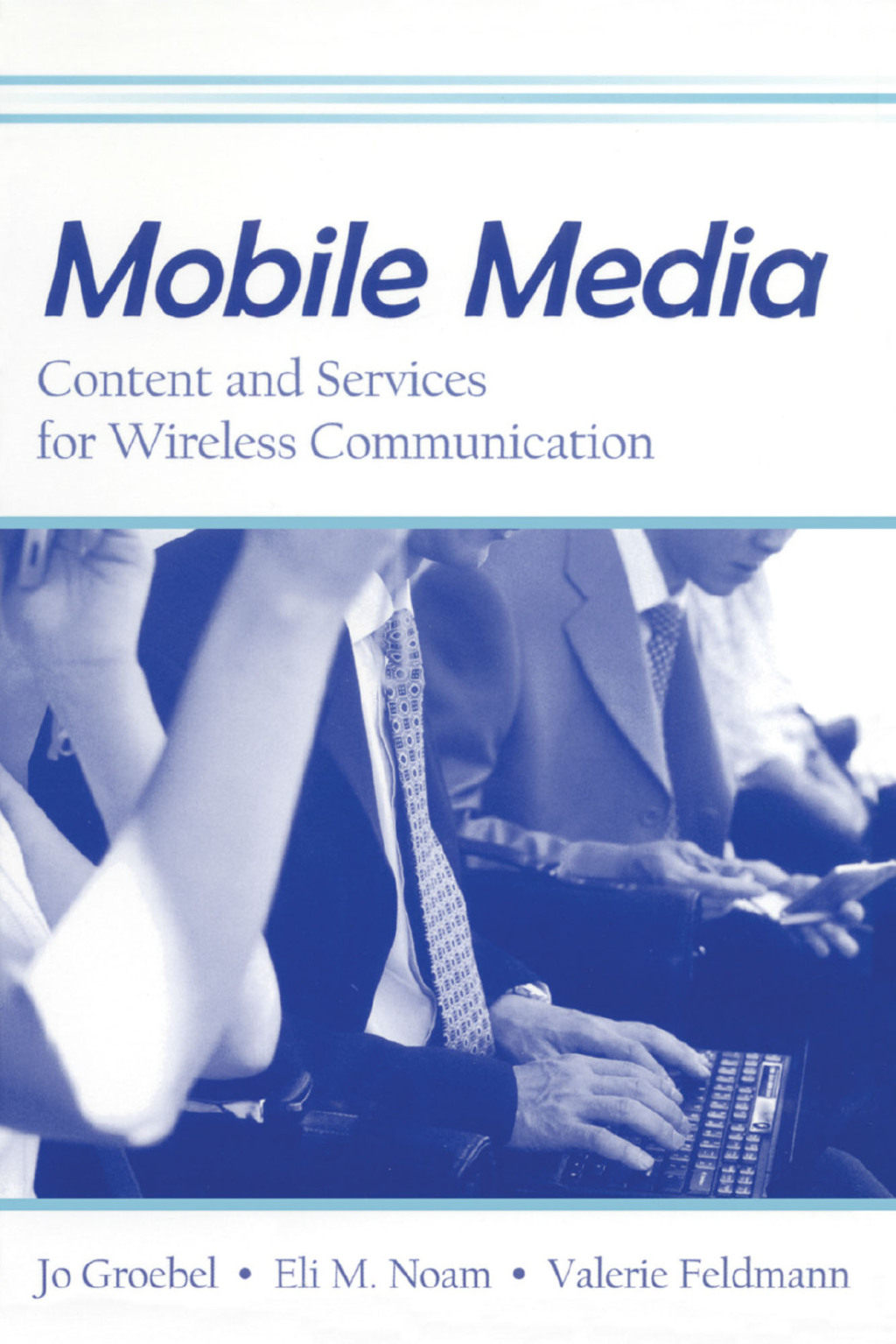 Mobile Media Content and Services for Wireless Communications 1st Edition â€“ PDF/EPUB Version Downloadable