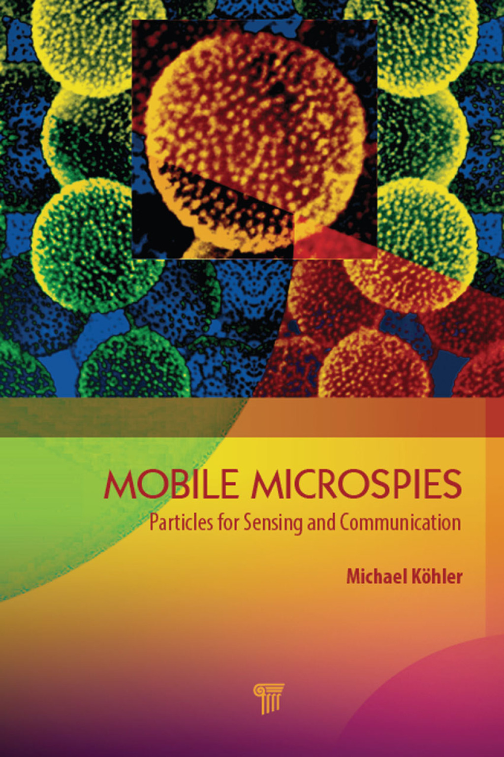 Mobile Microspies Particles for Sensing and Communication 1st Edition â€“ PDF/EPUB Version Downloadable