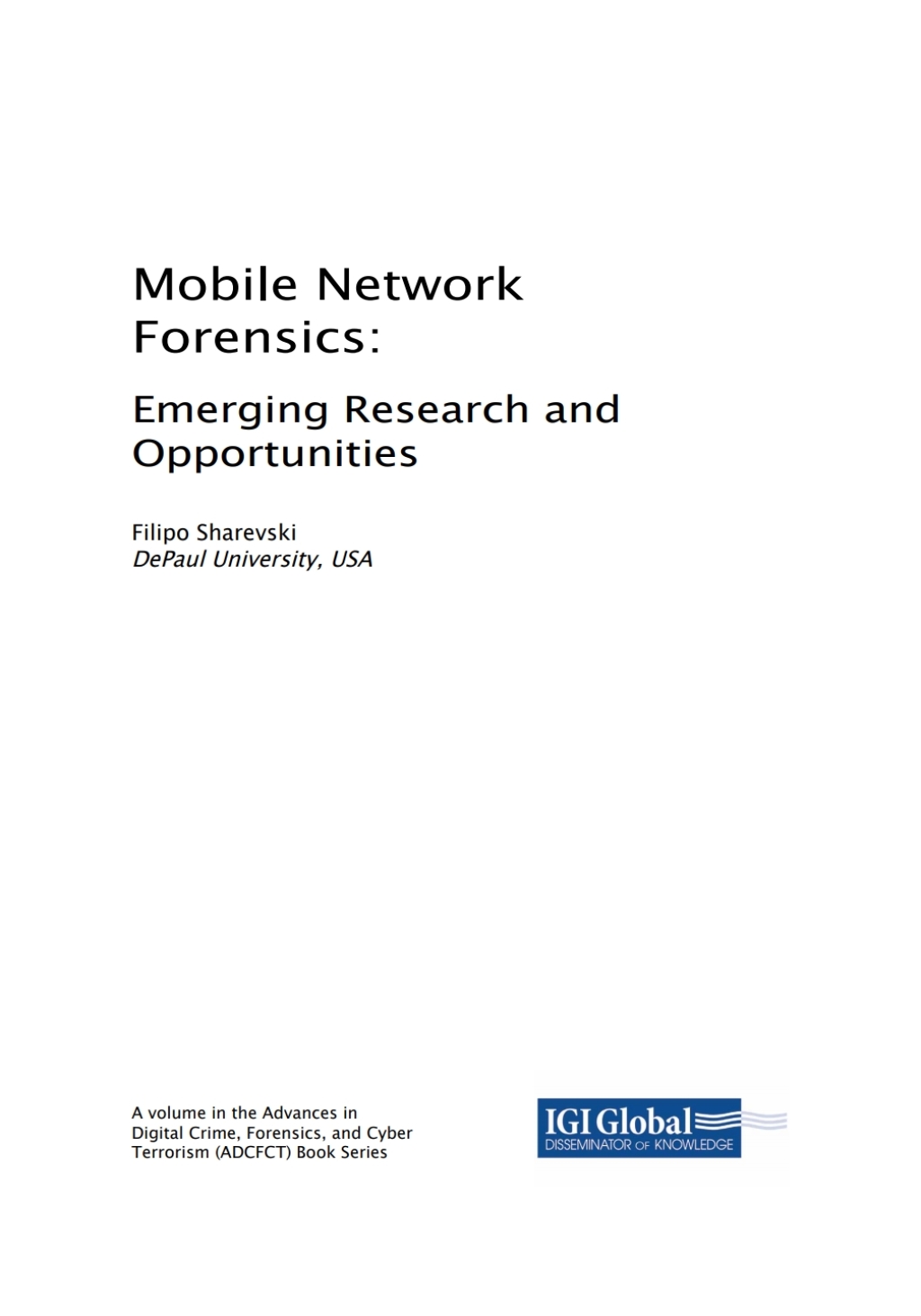Mobile Network Forensics: Emerging Research and Opportunities Emerging Research and Opportunities  â€“ PDF/EPUB Version Downloadable