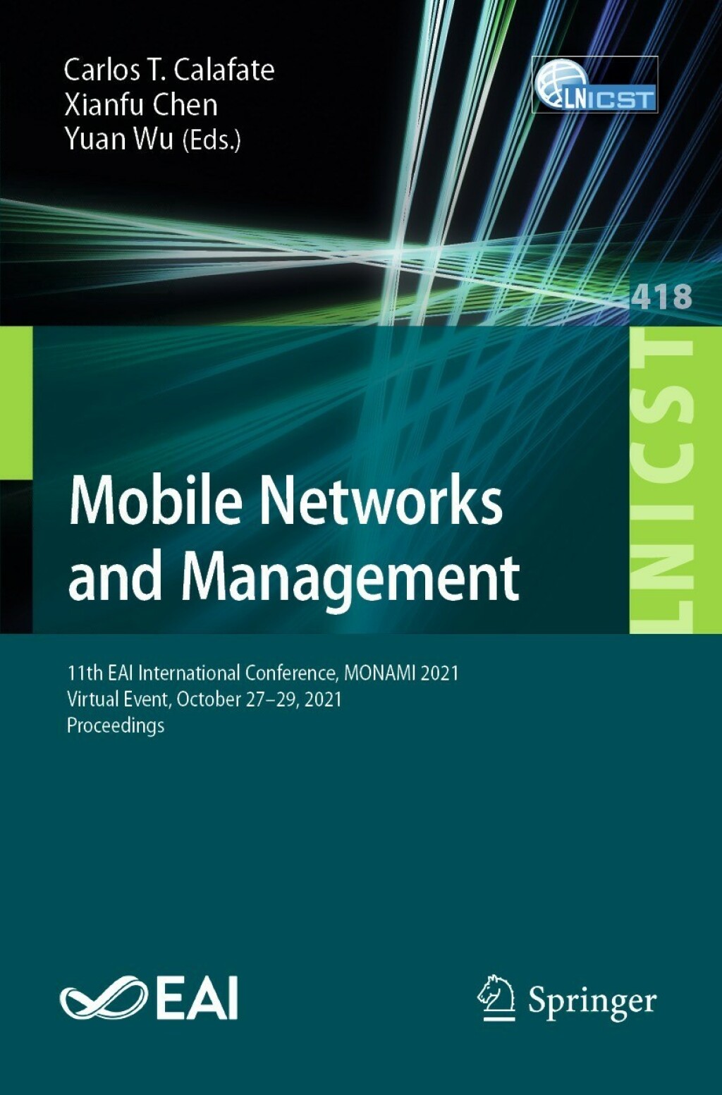 Mobile Networks and Management 11th EAI International Conference, MONAMI 2021, Virtual Event, October 27-29, 2021, Proceedings  â€“ PDF/EPUB Version Downloadable